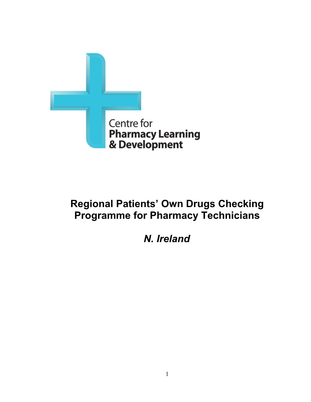 Regional Patients Own Drugs Checking Programme for Pharmacy Technicians