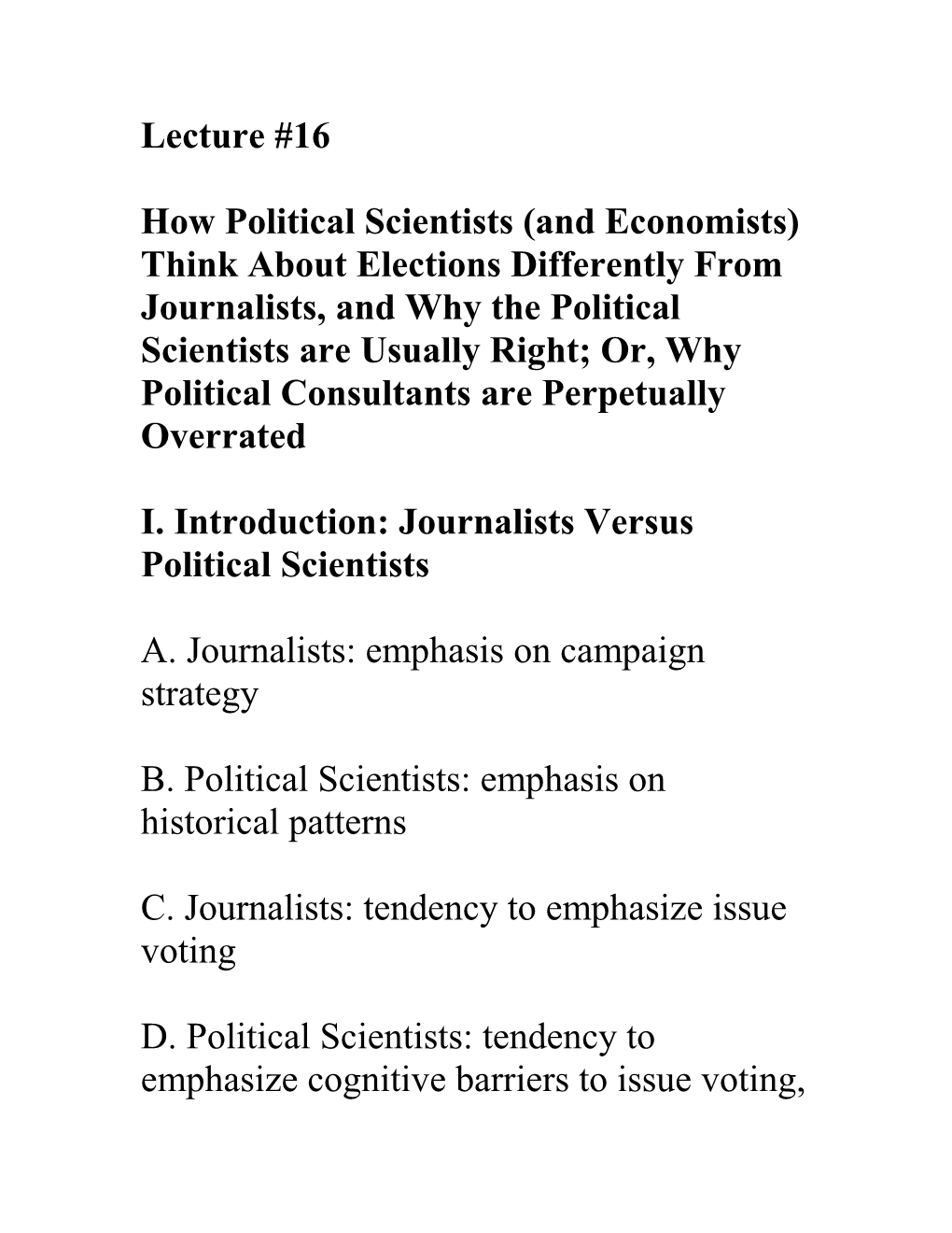 I. Introduction: Journalists Versus Political Scientists