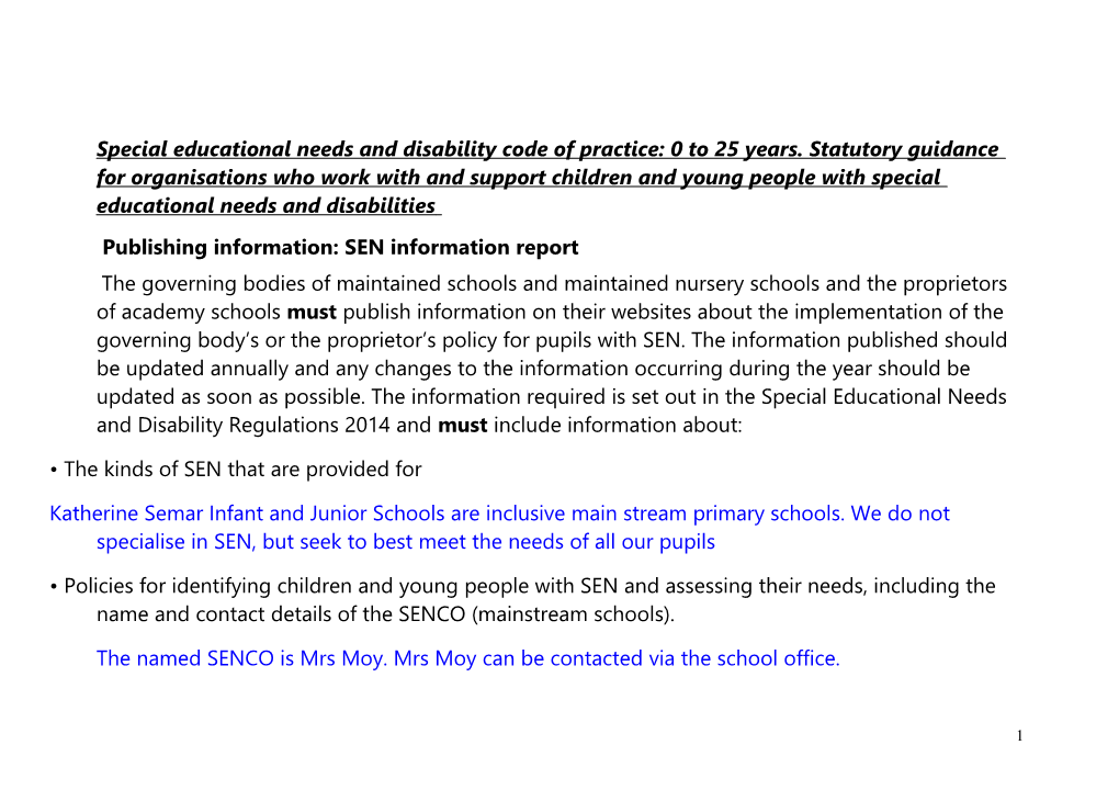 Publishing Information: SEN Information Report