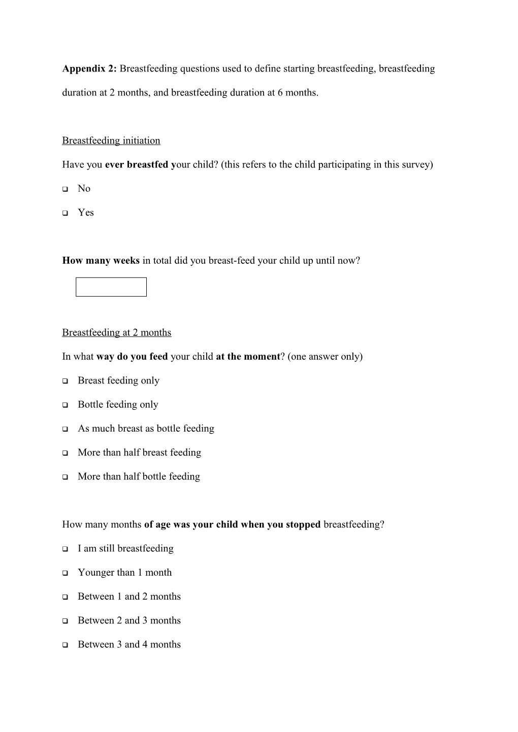 Appendix 1: Breastfeeding Questions Used to Define Starting Breastfeeding, Breastfeeding