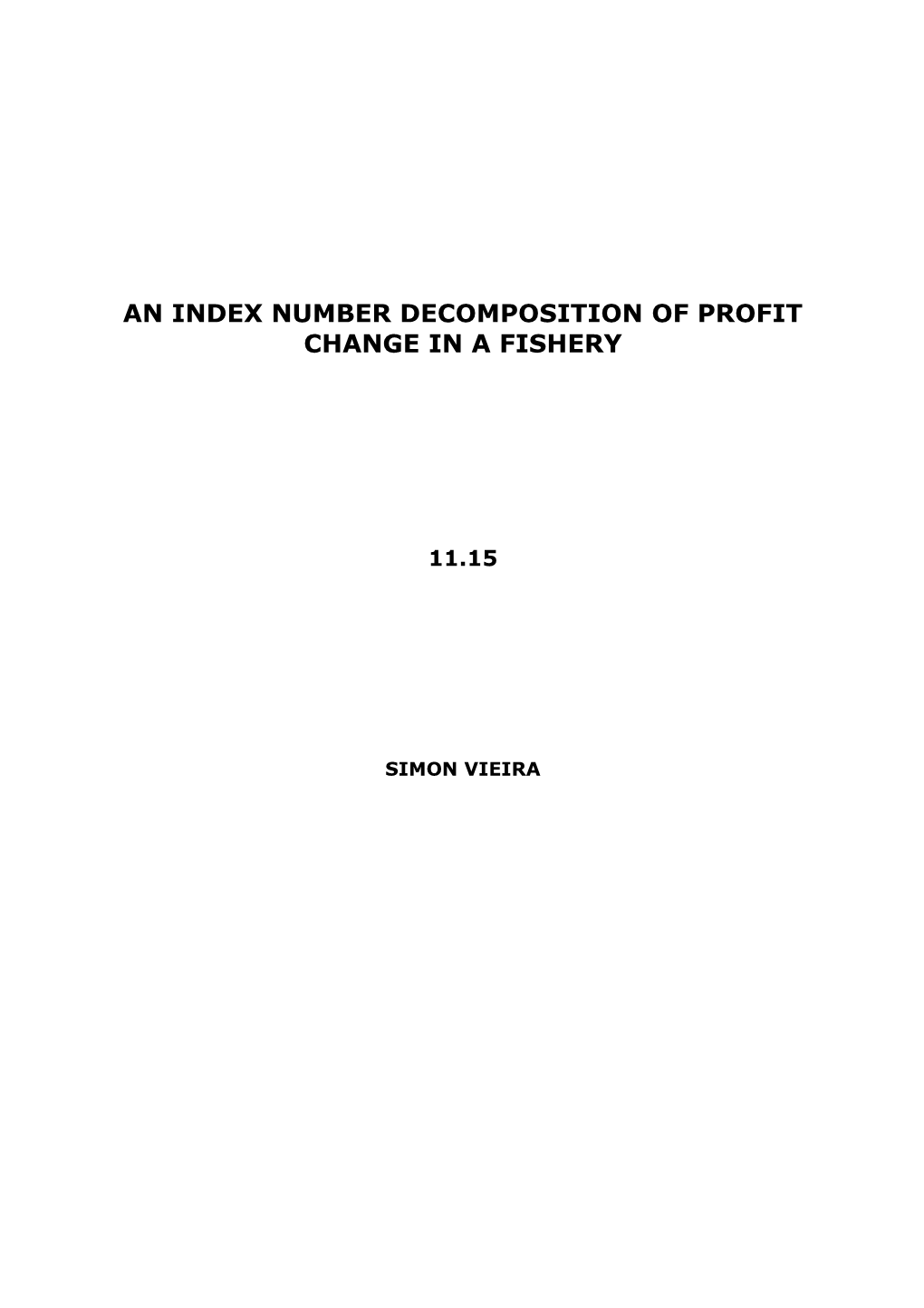 An Index Number Decomposition of Profit Change in a Fishery 11.15