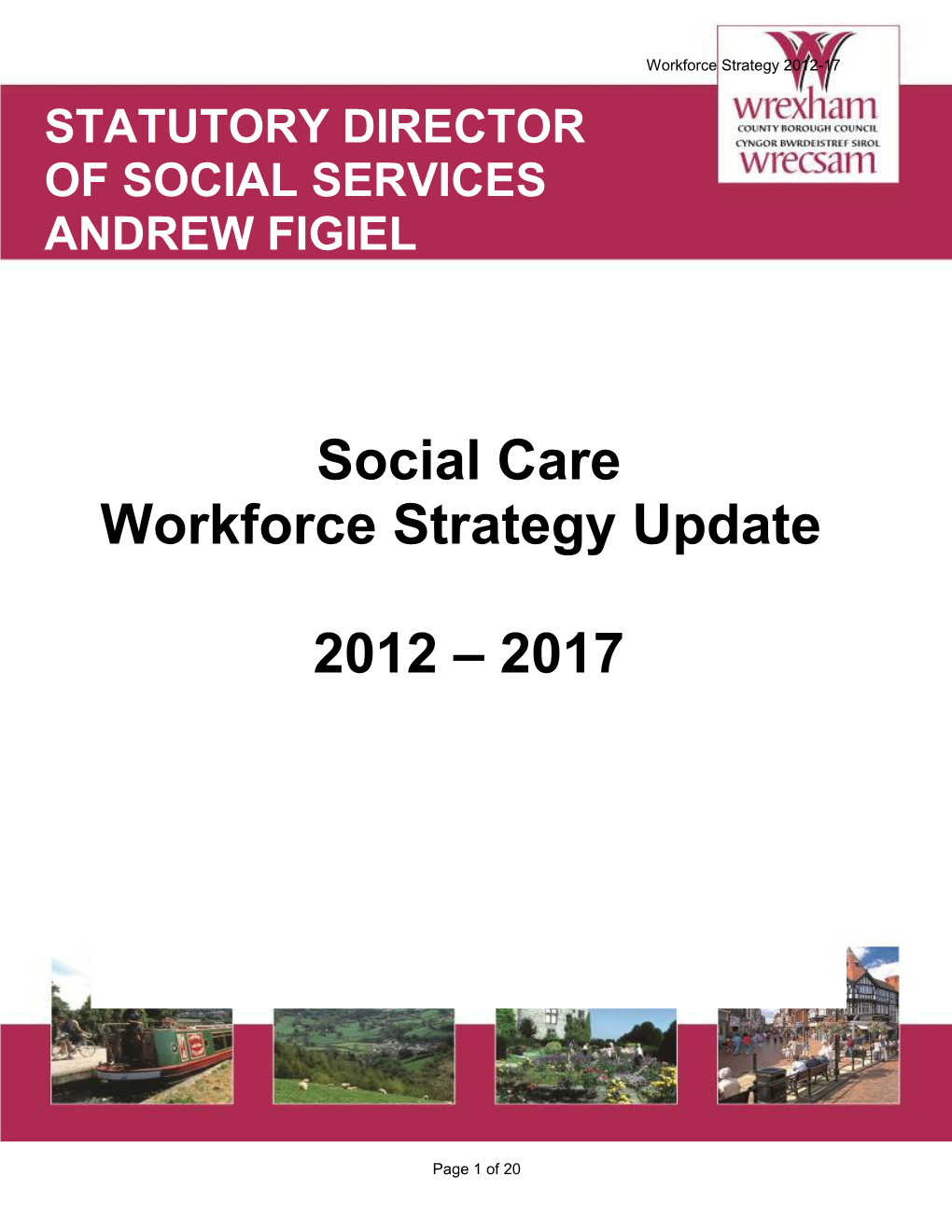 This Document Has Been Produced by Workforce Strategy and Development