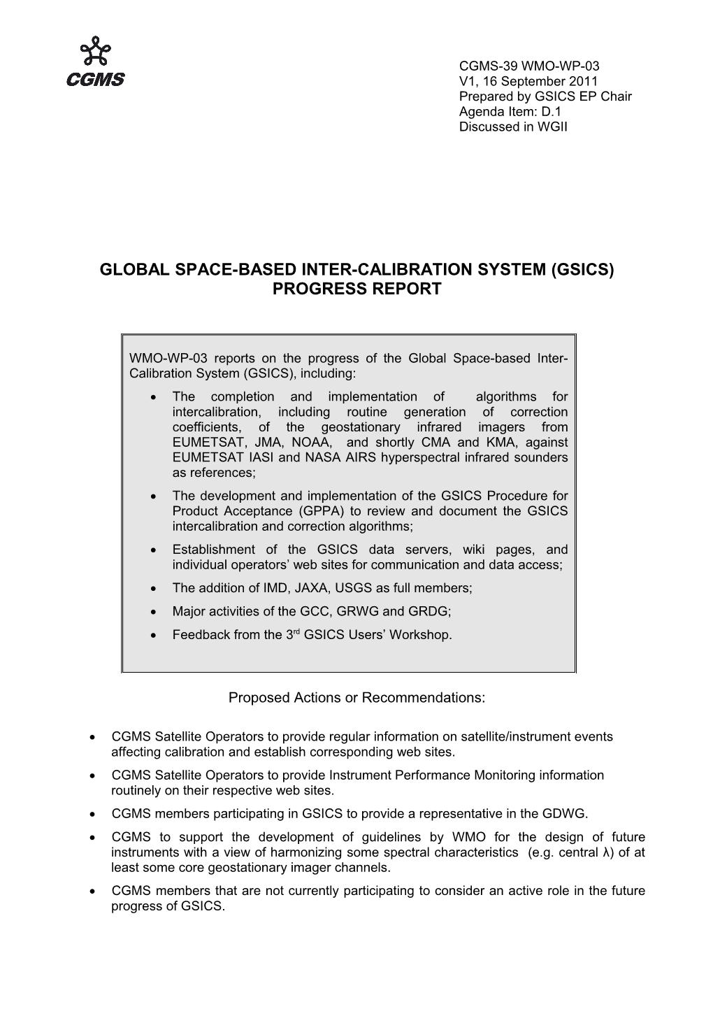 Global Space-Based Inter-Calibration System (Gsics) Progress Report