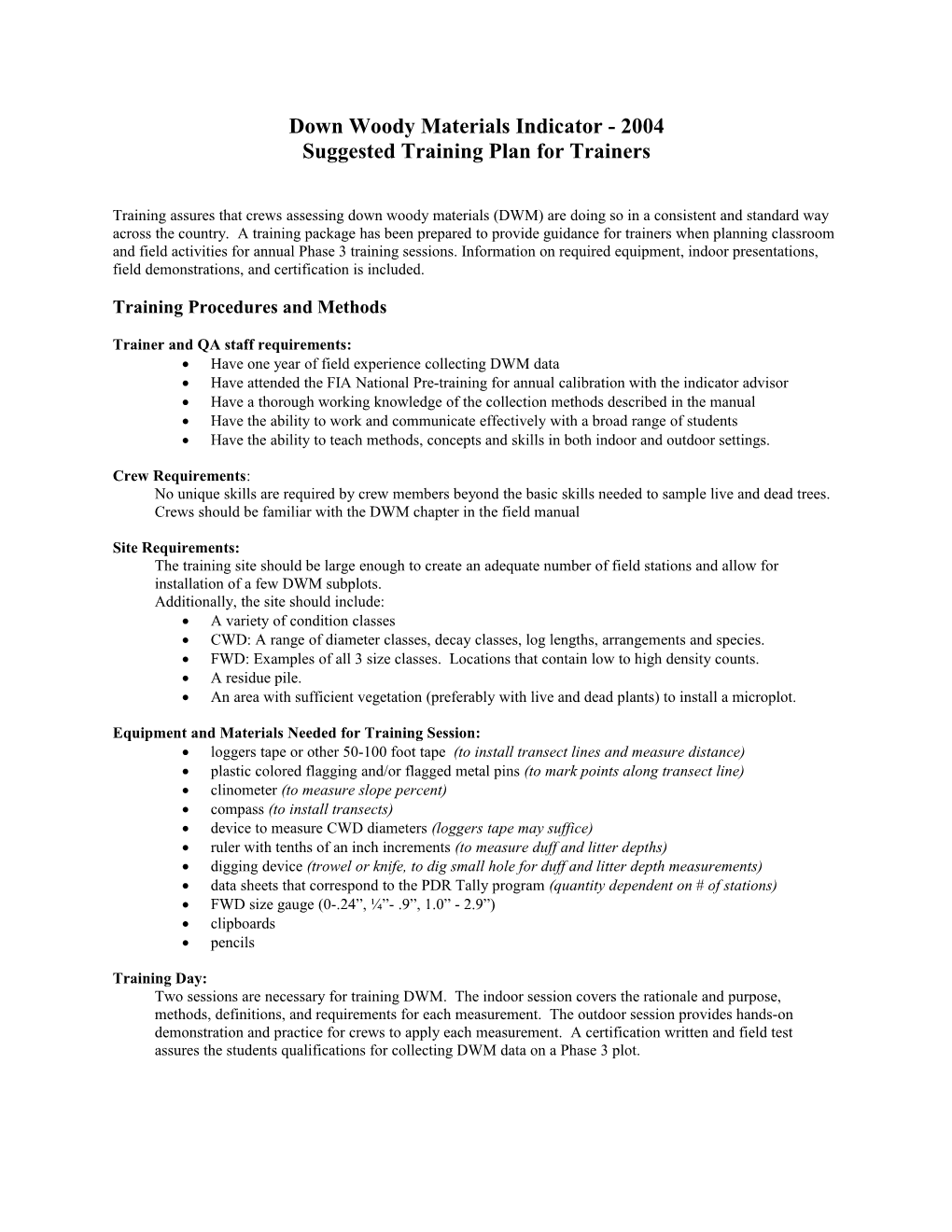 Training Procedures and Methods