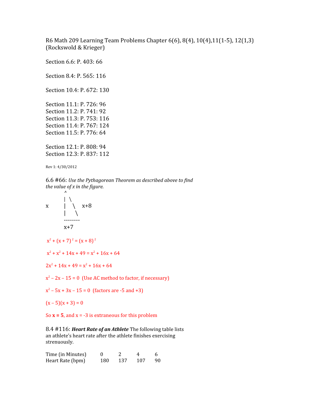 R6 Math 209 Learning Team Problems Chapter 6(6), 8(4), 10(4),11(1-5), 12(1,3) (Rockswold