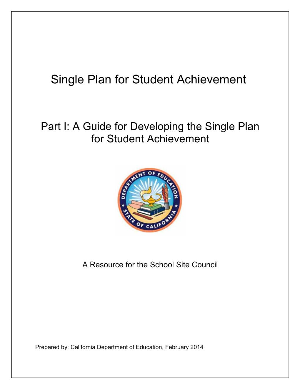 Single Plan for Student Achievement-Part I - Local Educational Agency Plan (CA Dept Of