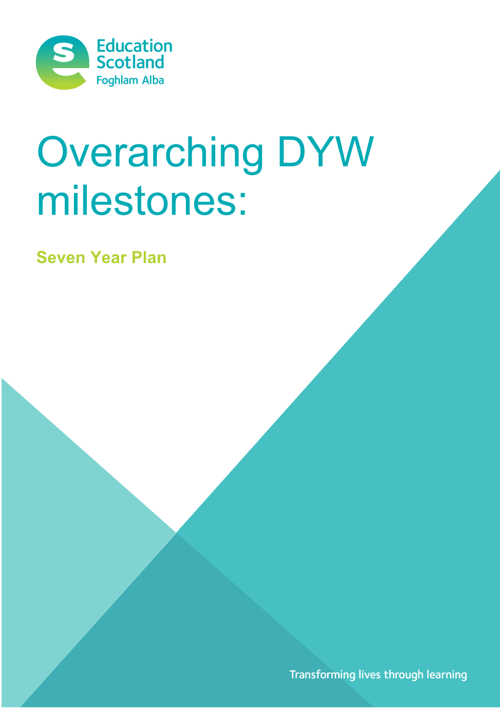 Word File: Overarching Developing the Young Workforce Milestones