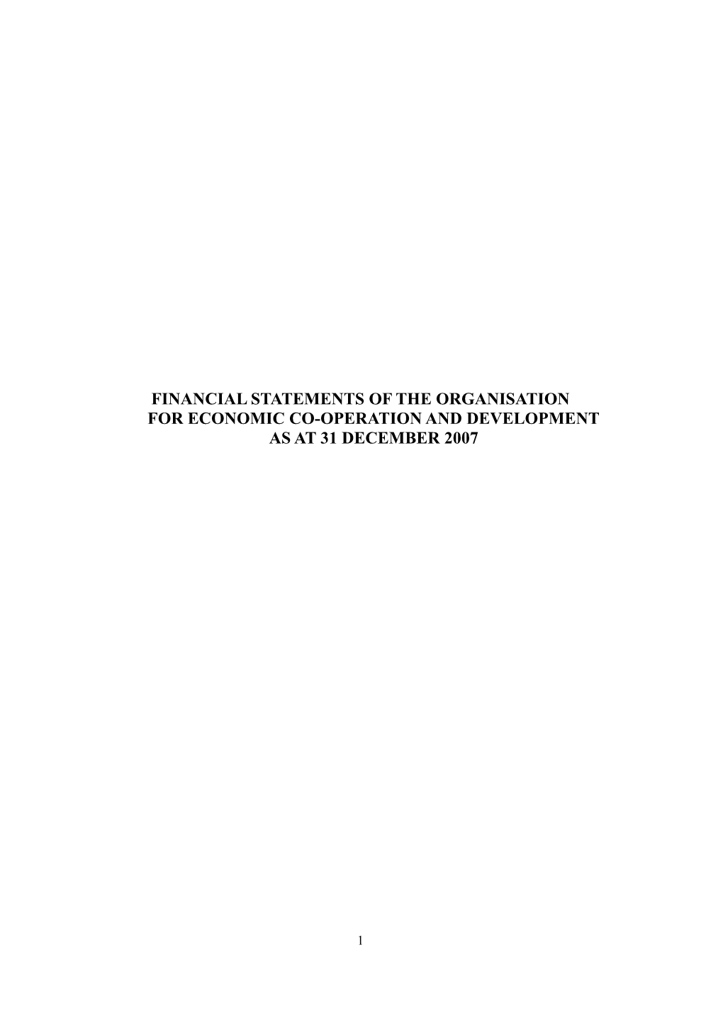 Financial Statementsof the Organisationfor Economic Co-Operation and Developmentas At