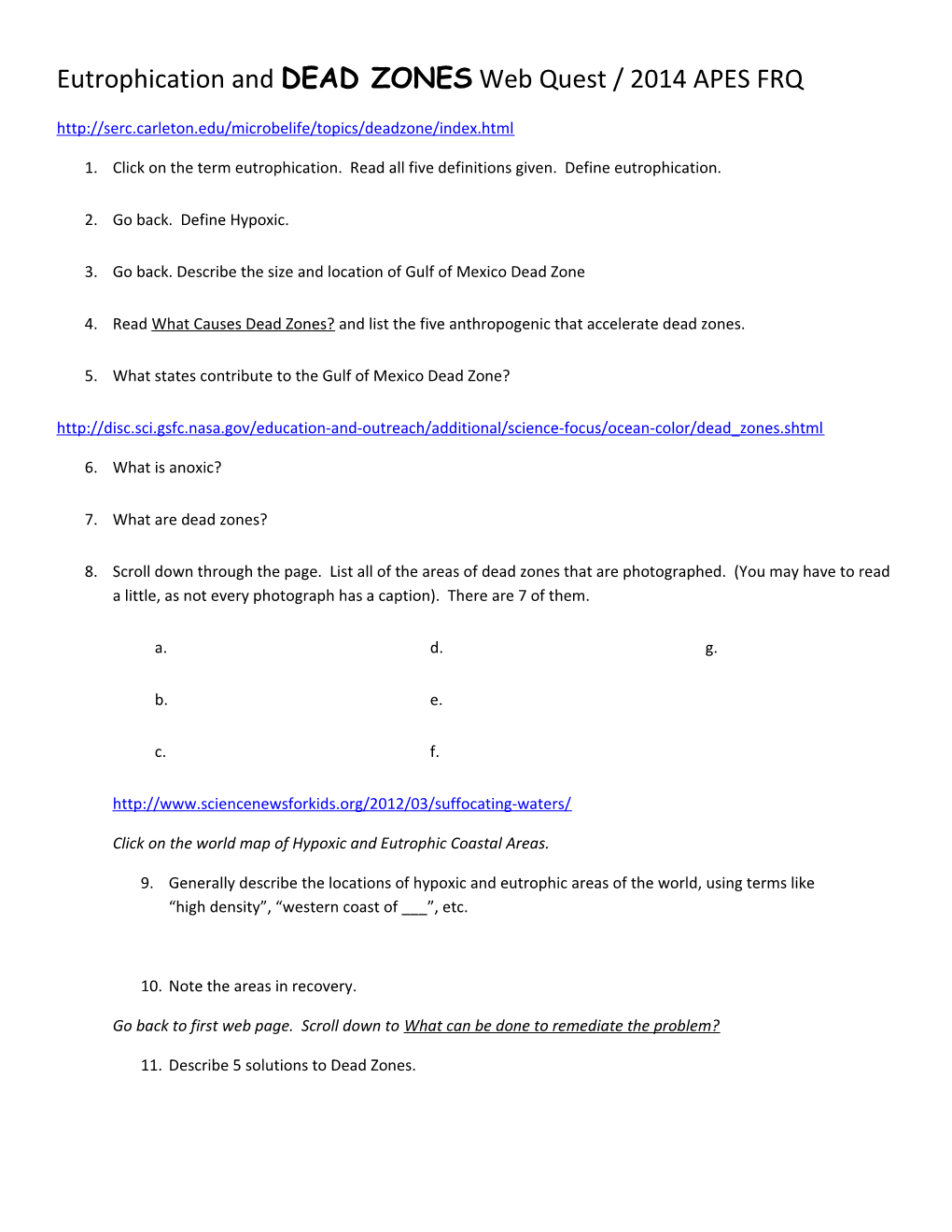 Eutrophication and DEAD ZONES Web Quest / 2014 APES FRQ