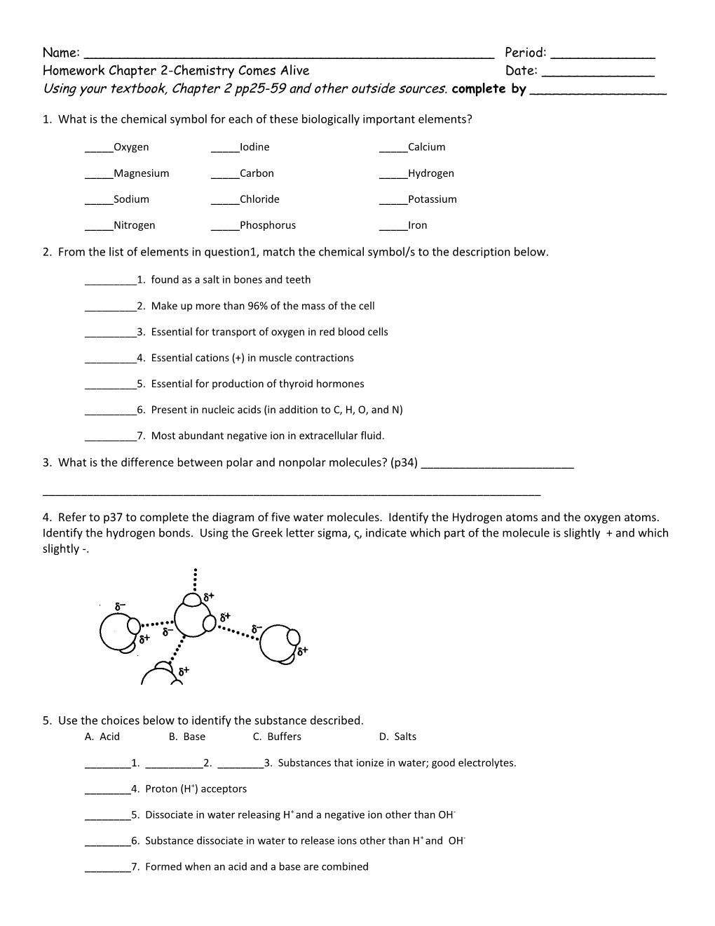Homework Chapter 2-Chemistry Comes Alive Date: ______
