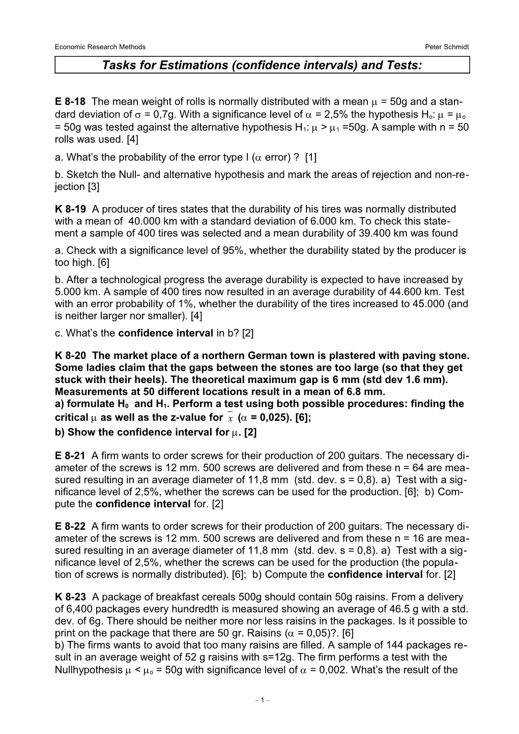 Tasks for Estimations (Confidence Intervals) and Tests