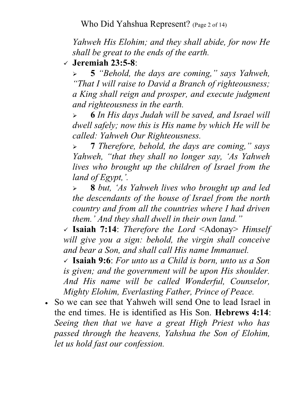 Who Did Yahshua Represent?(Page 1 of 14)