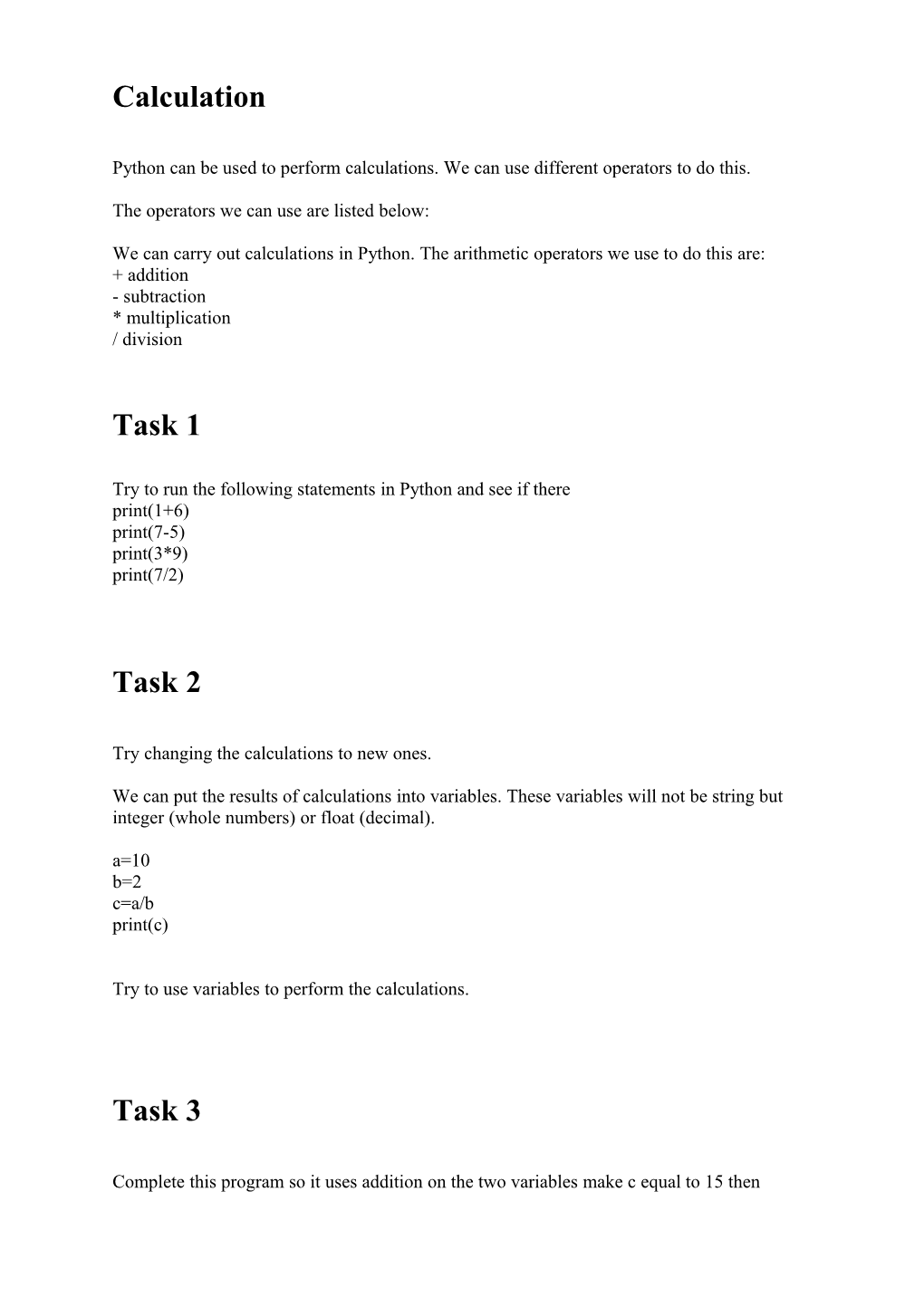 Python Can Be Used to Perform Calculations. We Can Use Different Operators to Do This