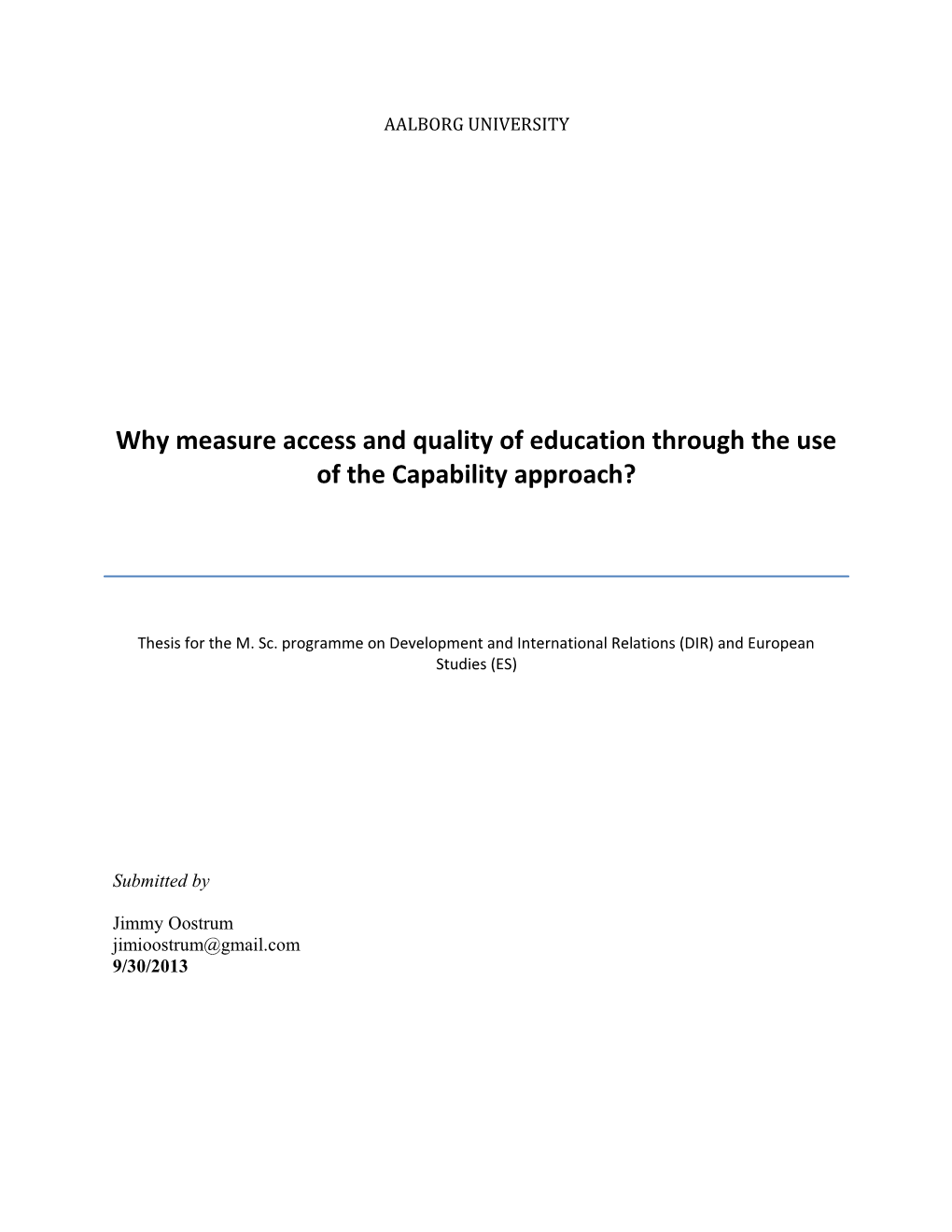 Why Measure Access and Quality of Education Through the Use of the Capability Approach?