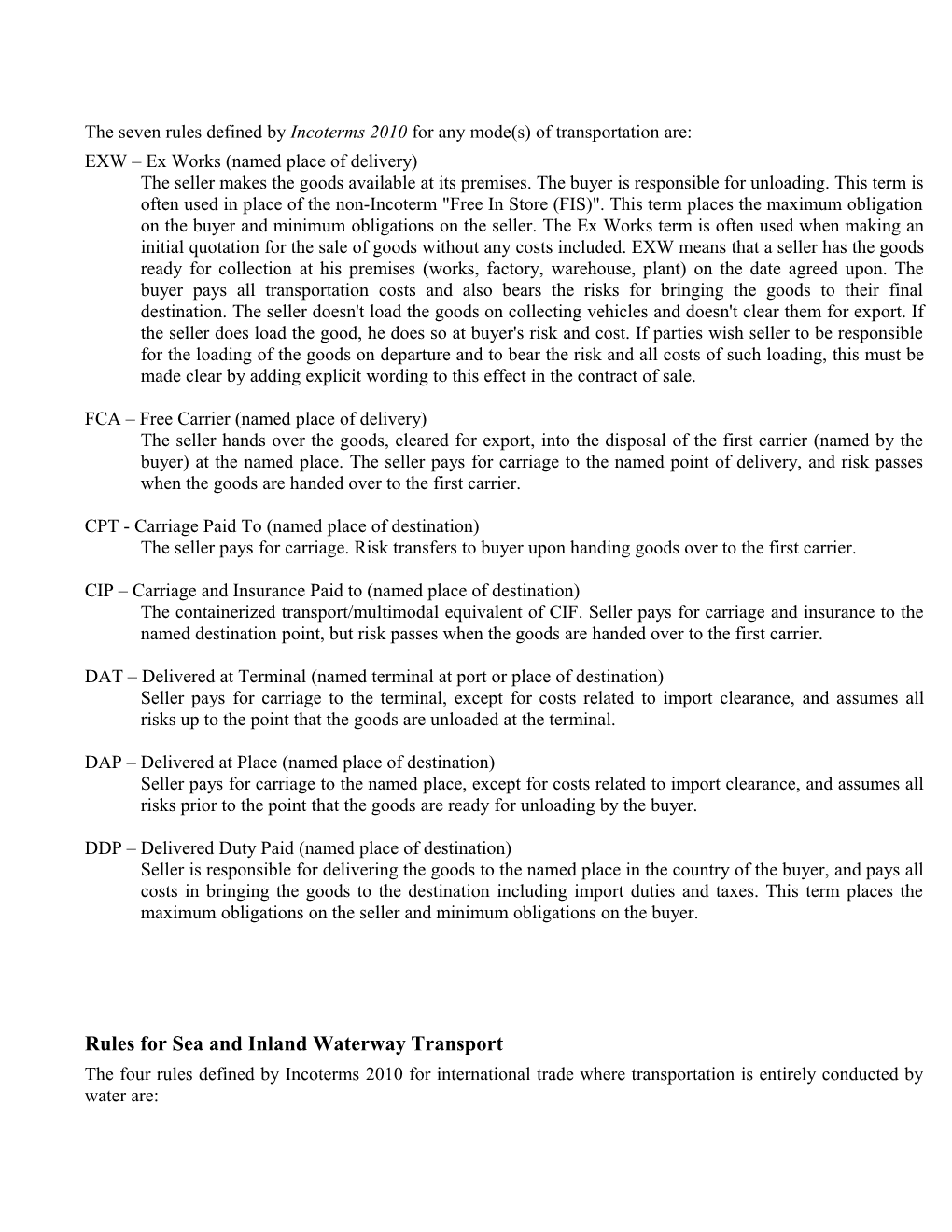 The Seven Rules Defined by Incoterms 2010 for Any Mode(S) of Transportation Are