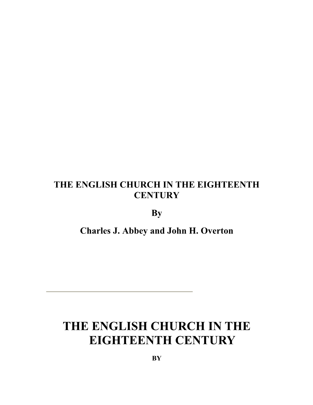THE ENGLISH CHURCH in the EIGHTEENTH CENTURY by Charles J. Abbey and John H. Overton