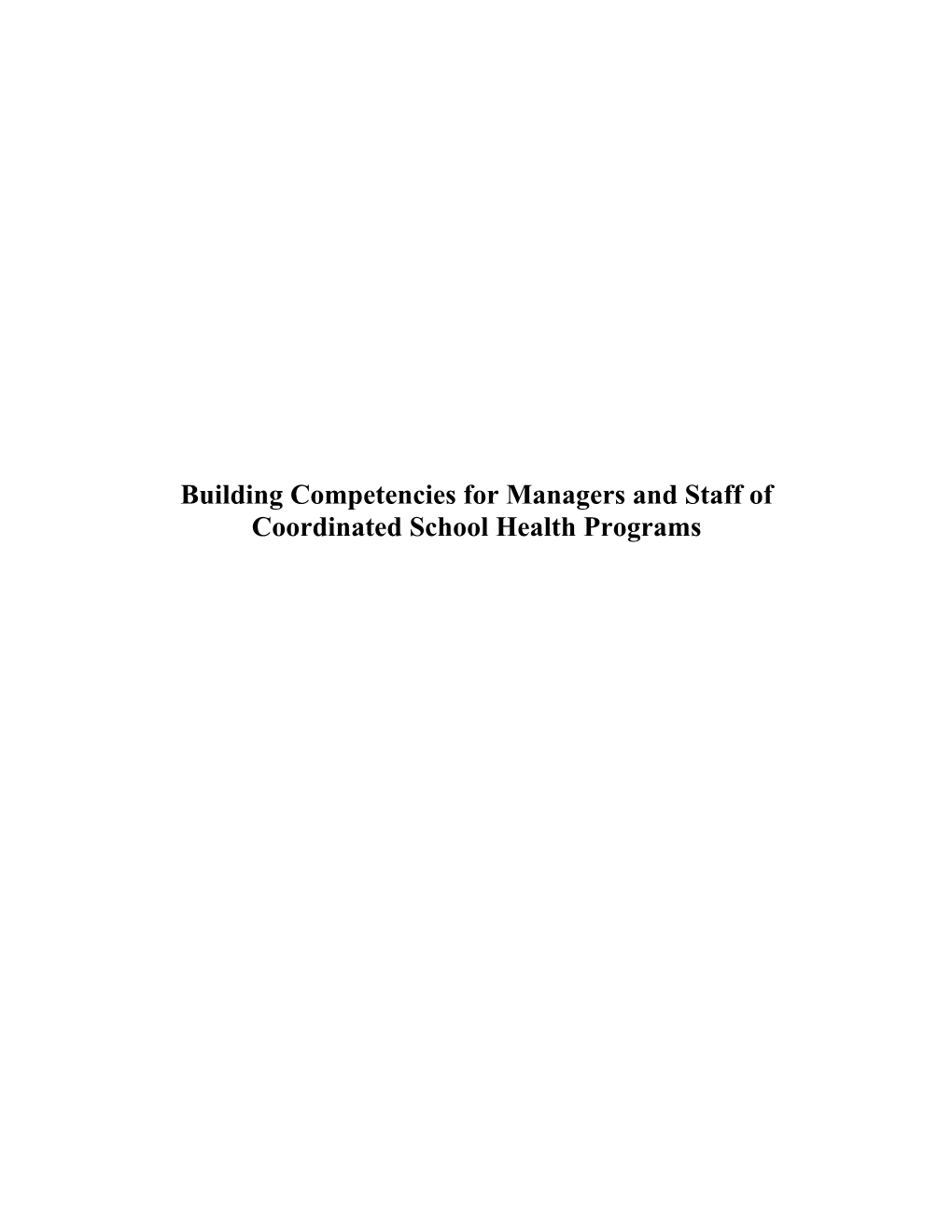 Building Competencies for Managers and Staff of Coordinated School Health Programs