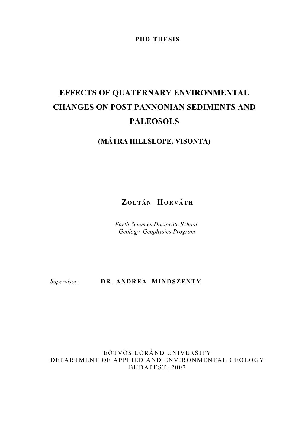 Effects of Quaternary Environmental Changes on Post Pannonian Sediments and Paleosols