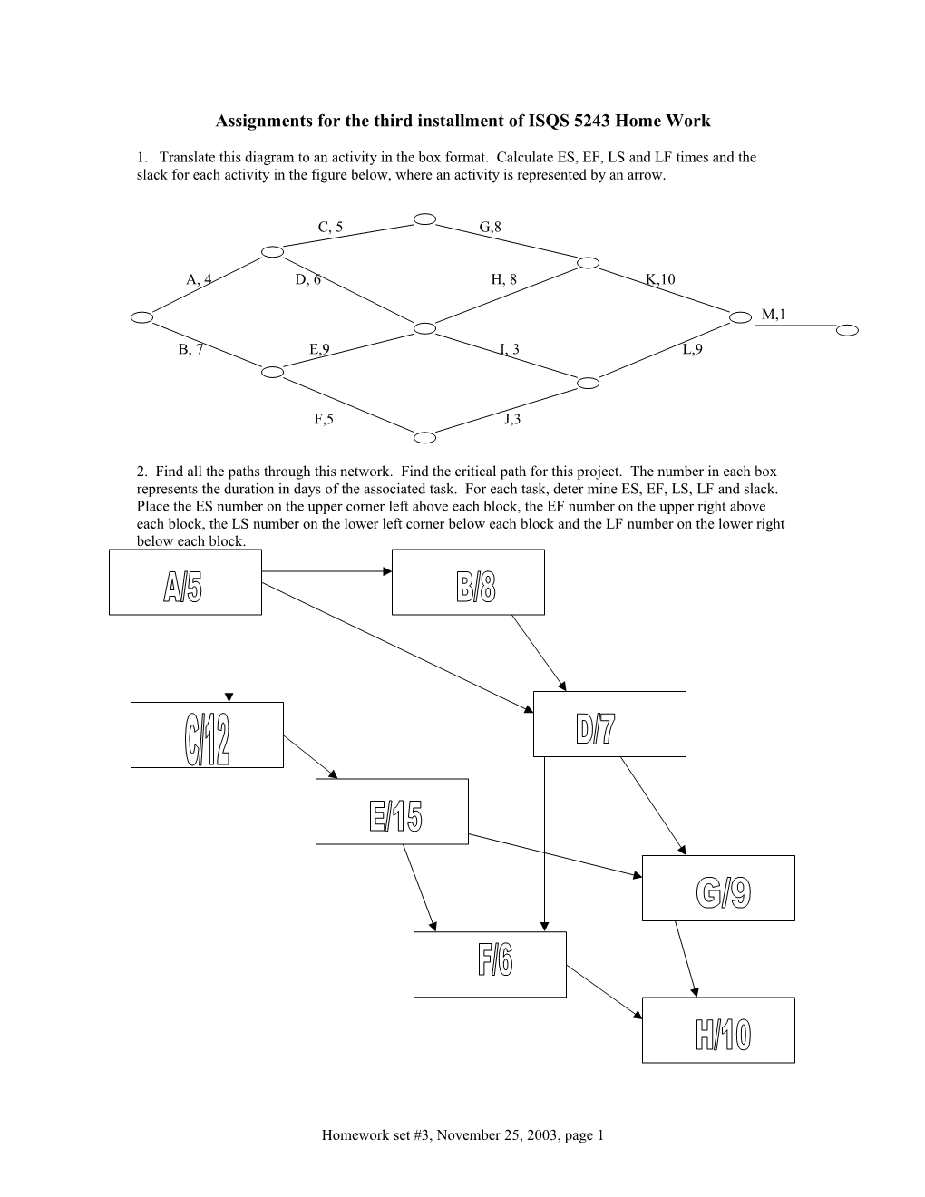 Assignments for the Third Installment of ISQS 5243