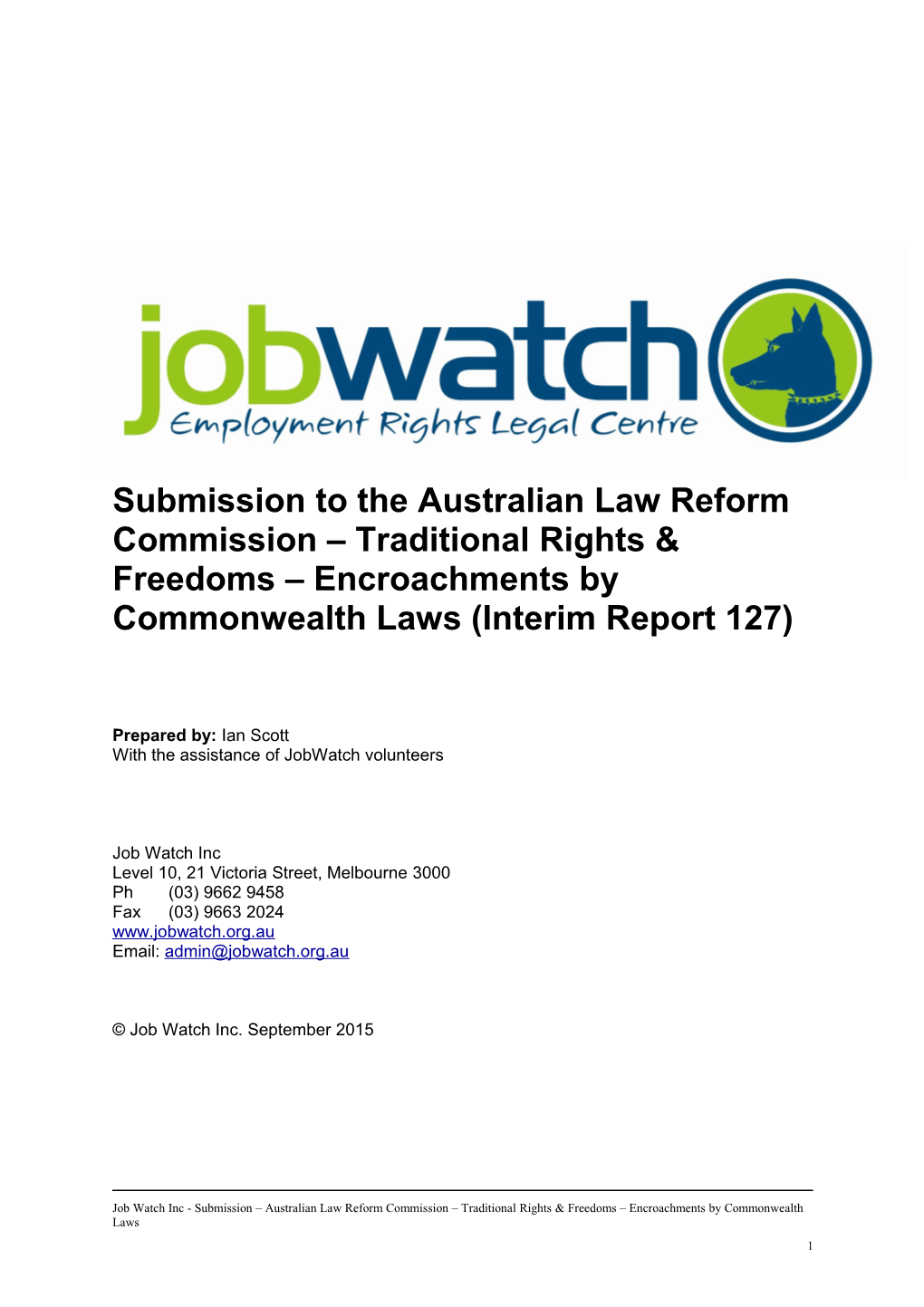 In This Submission, Jobwatch Would Like to Reiterate Our Previously Submitted Points And
