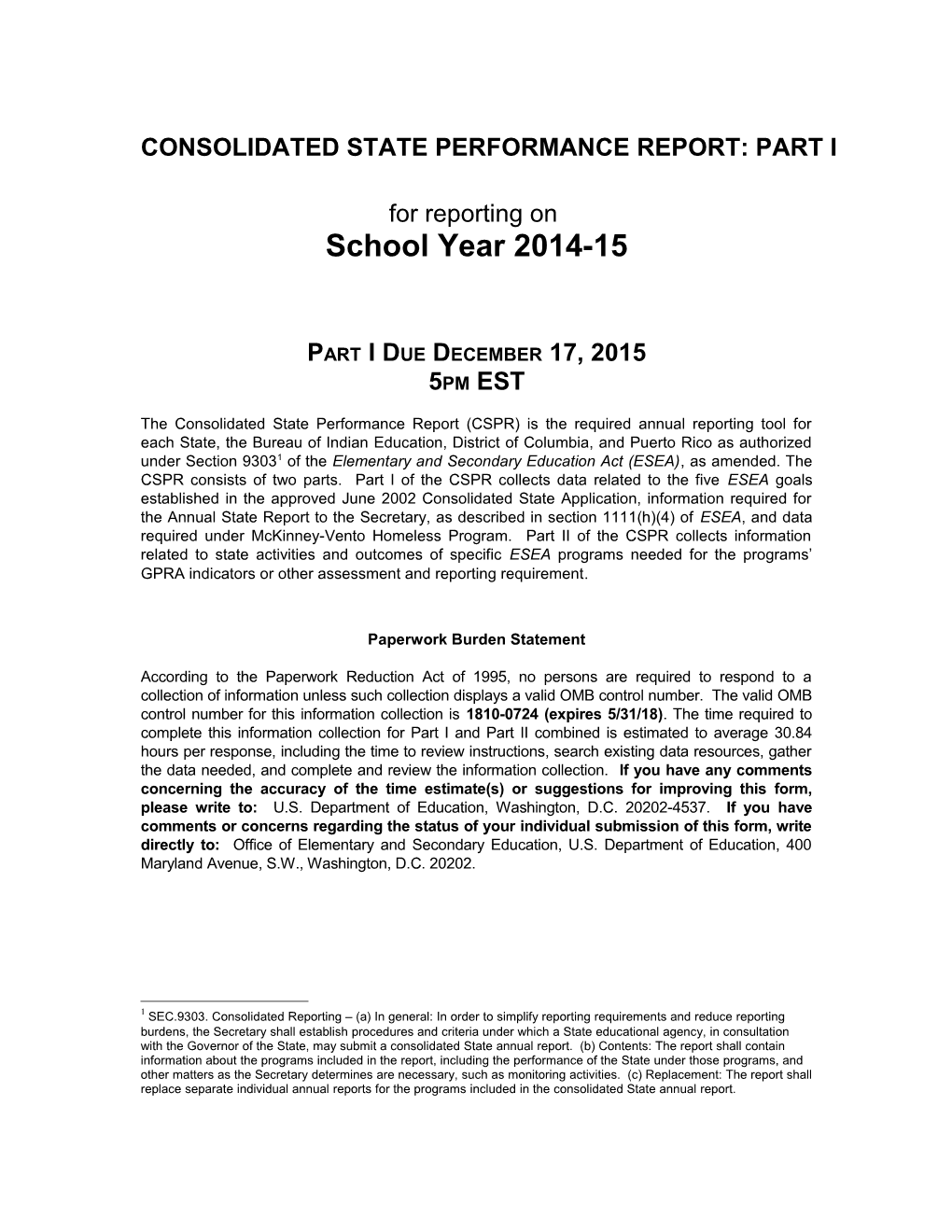 Consolidated State Performance Report: Part I for Reporting on School Year 2014-15 (MS Word)