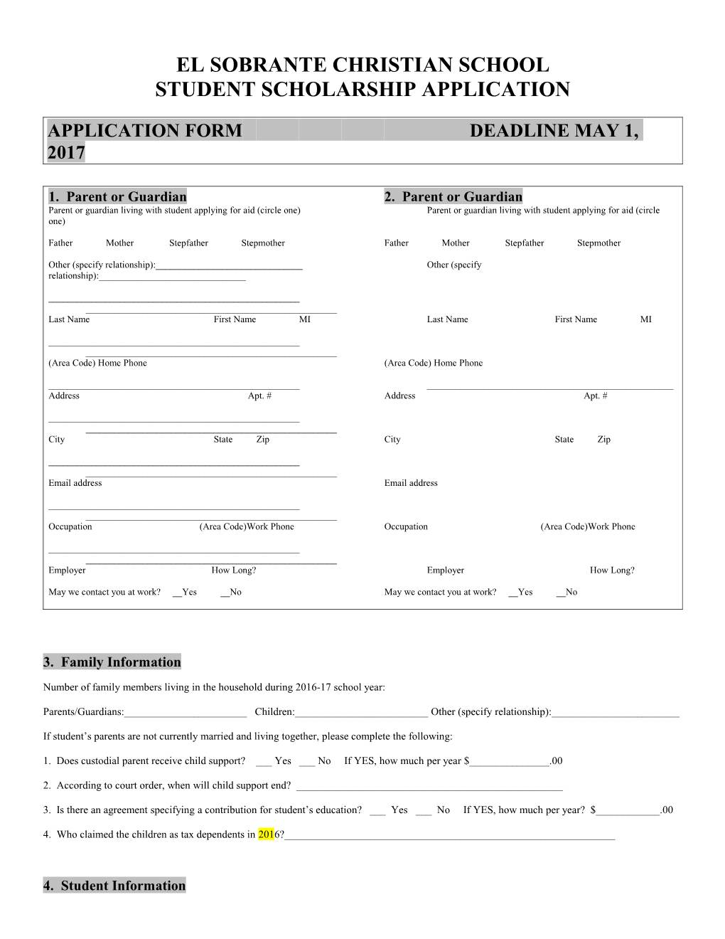 To Apply for Scholarship Assistance You Will Need