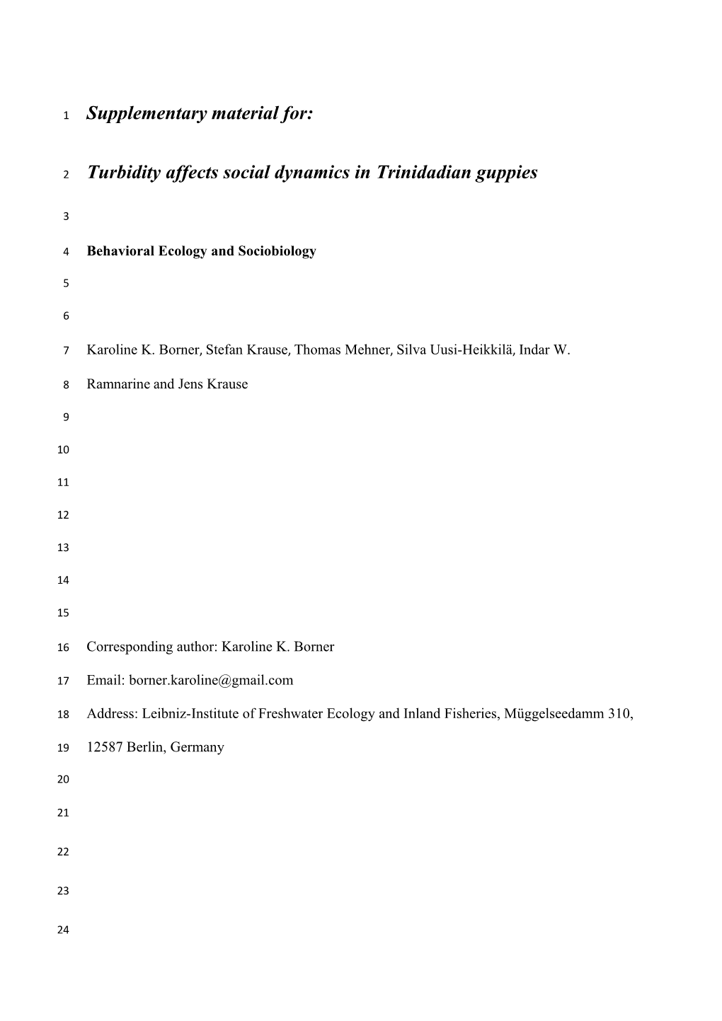 Supplementary Material For: Turbidity Affects Social Dynamics in Trinidadian Guppies