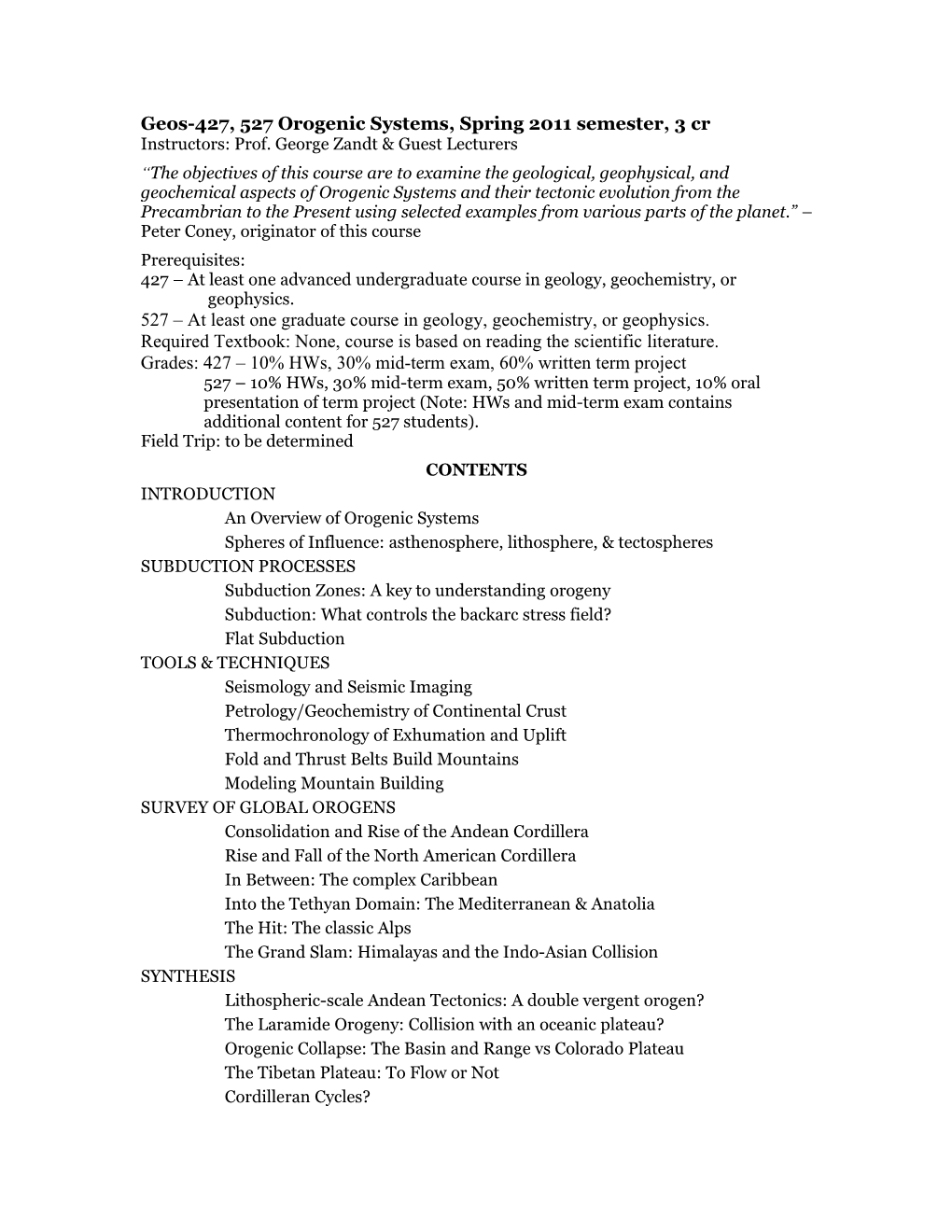 Geos-427, 527 Orogenic Systems, Spring 2011 Semester, 3 Cr