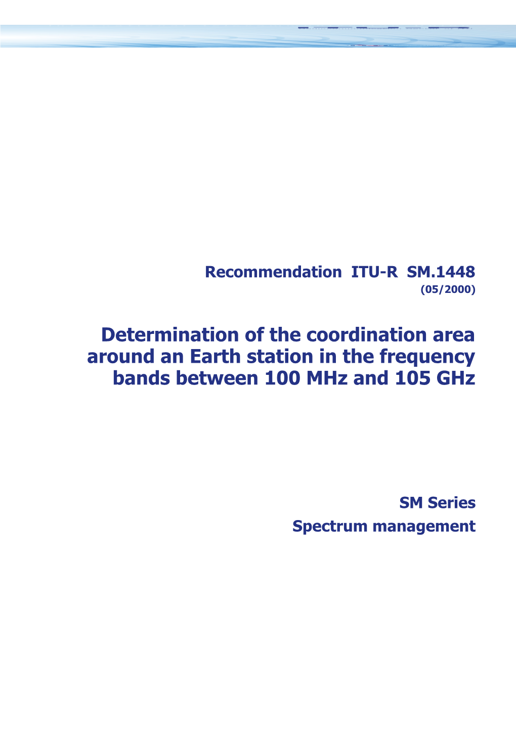 SM.1448 - Determination of the Coordination Area Around an Earth Station in the Frequency