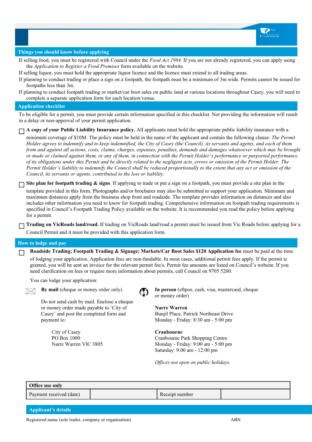 If Selling Food, You Must Be Registered with Council Under the Food Act 1984. If You Are
