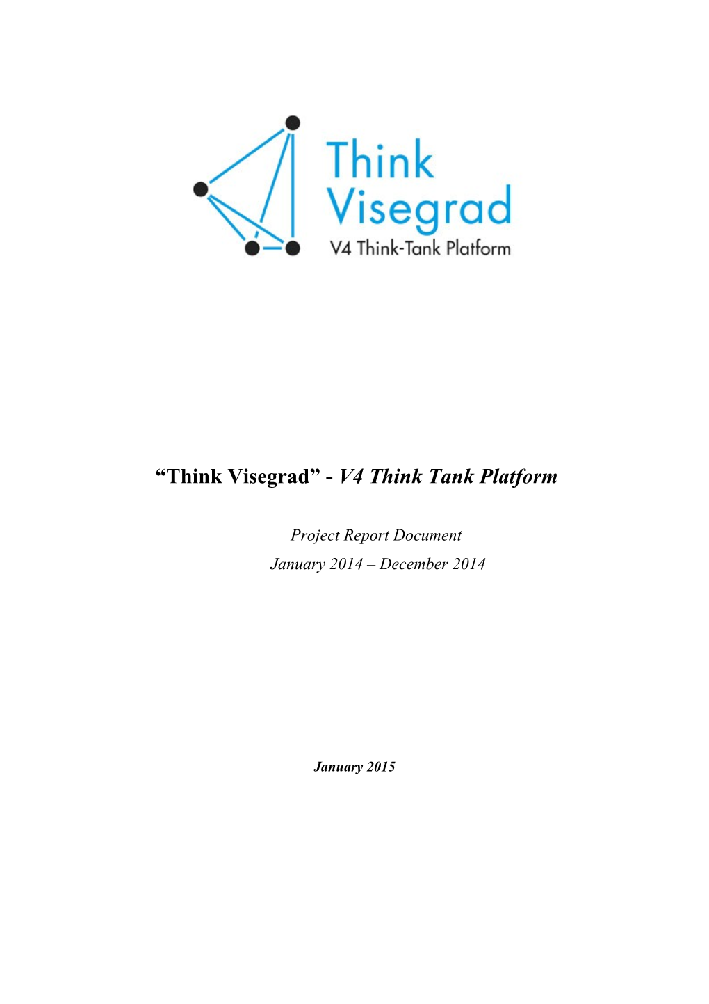 Think Visegrad - V4 Think Tank Platform