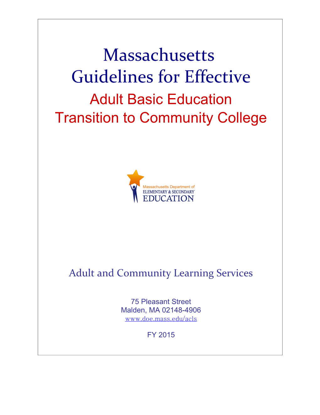 Massachusetts Guidelines for Effective ABE Transition to Community Colleges Programs