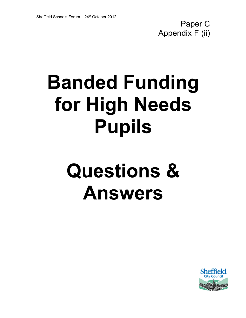 Q & a for Sheffield S New Funding Approach for High Needs Pupils