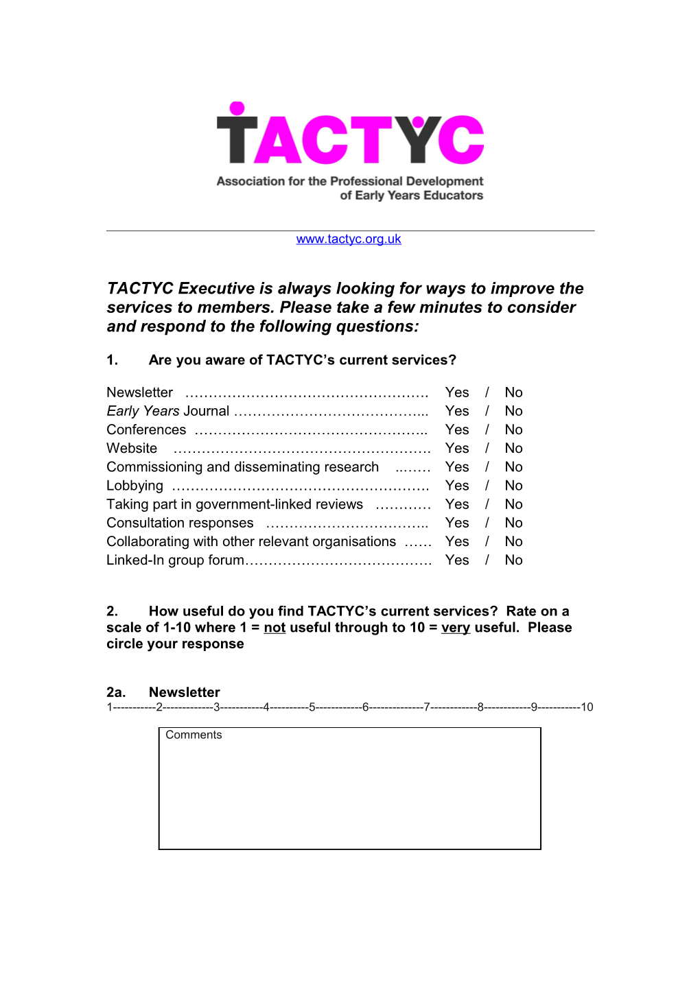 The Executive of TACTYC Would Like to Find out TACTYC Member S Views in Order to Develop