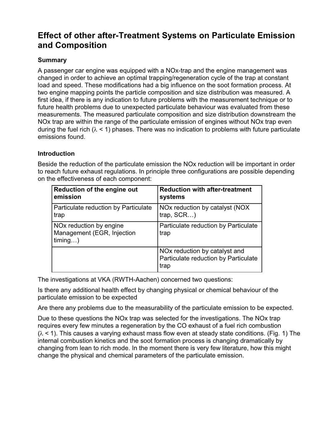 Effect of Other After Treatment Systems on Particulate Emission and Composition