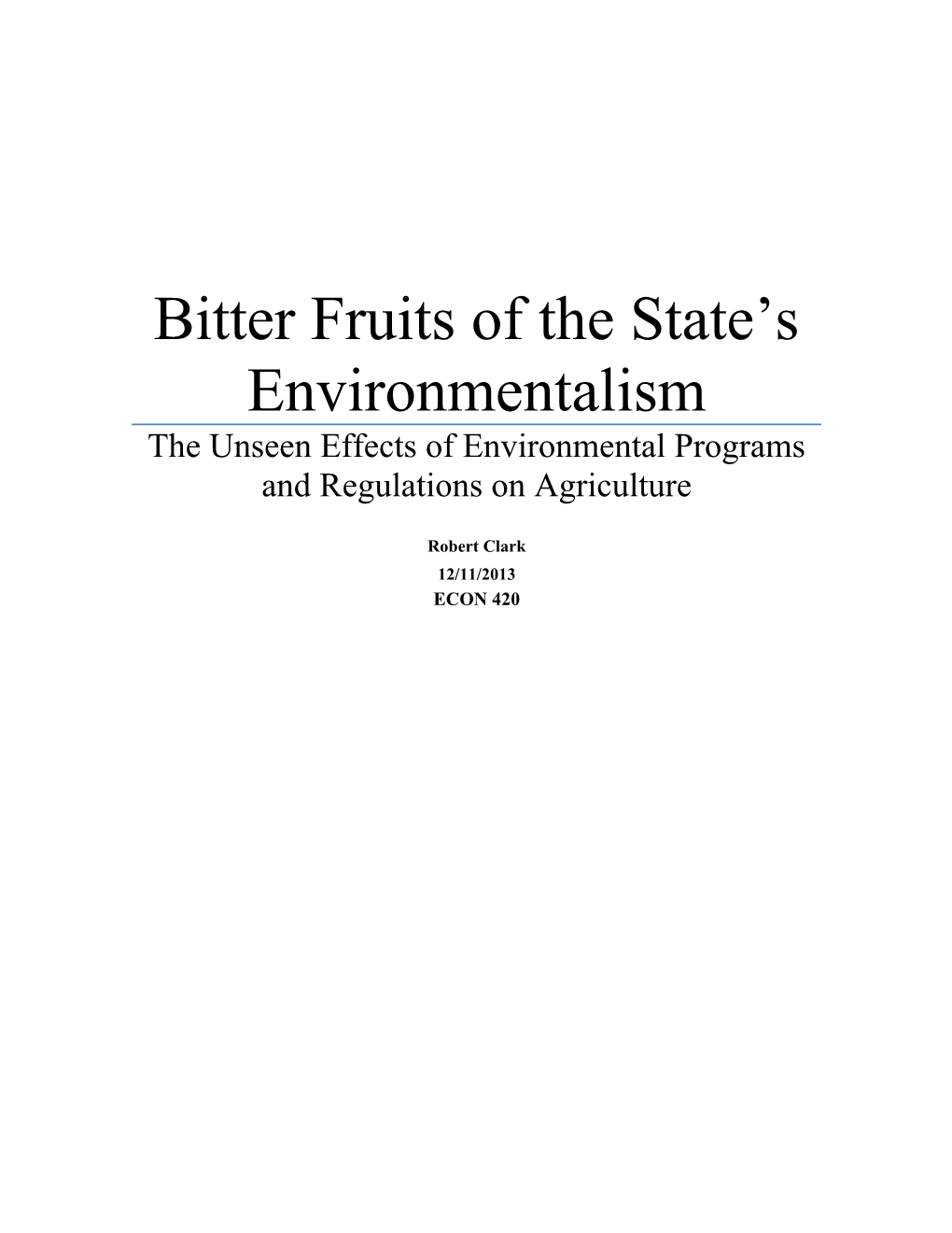 Bitter Fruits of the State S Environmentalism