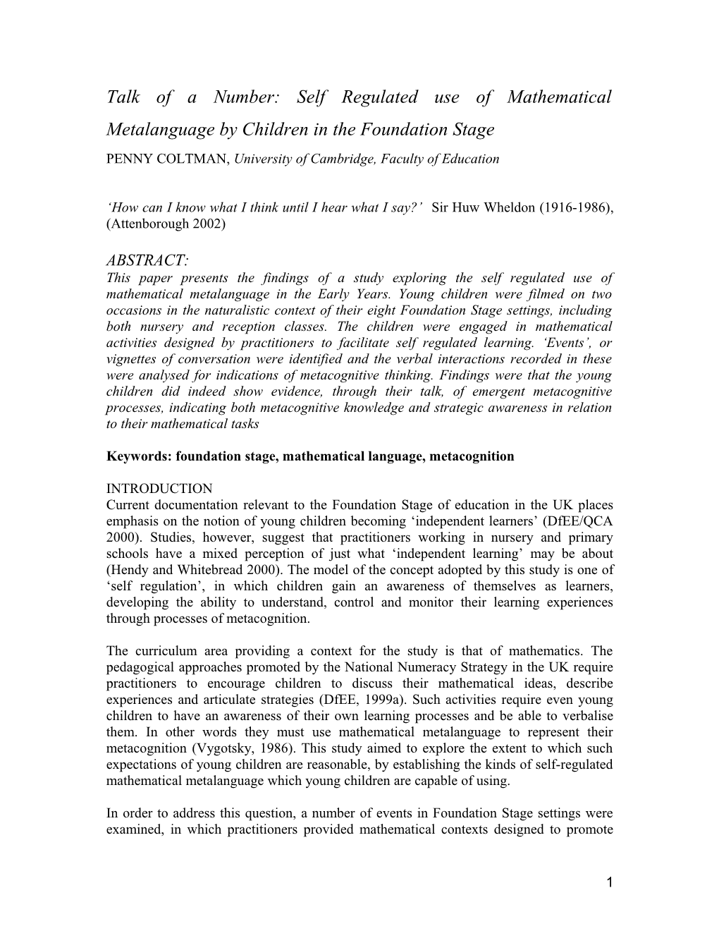 Think of a Number: Self Regulated Use of Mathematical Metalanguage by Children in the Foundation