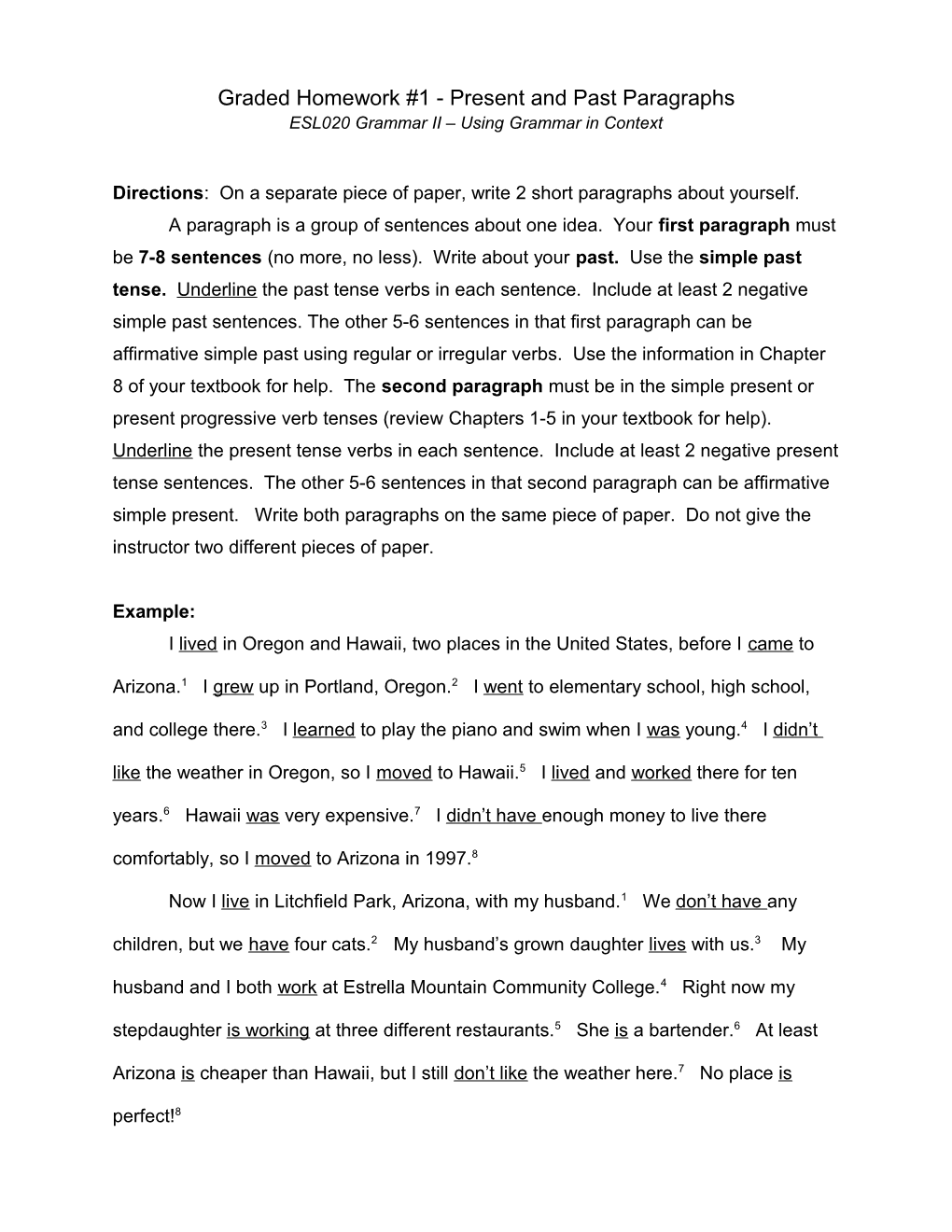 Graded Homework #1 - Present and Past Paragraphs ESL020 Grammar II Using Grammar in Context