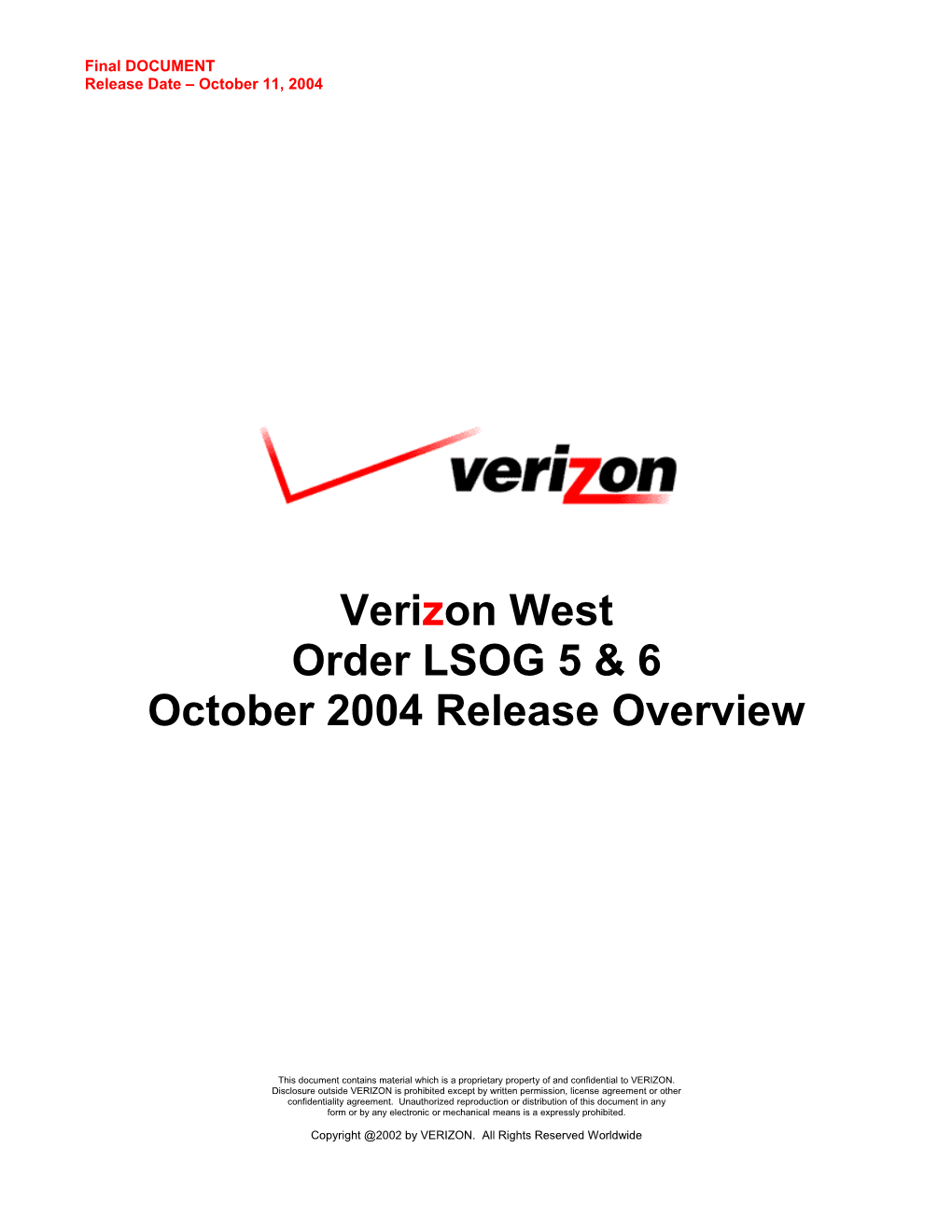 This Document Contains Material Which Is a Proprietary Property of and Confidential to VERIZON