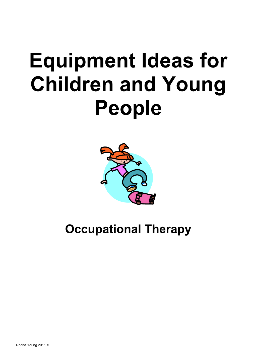 Equipment Ideas for Children and Young People