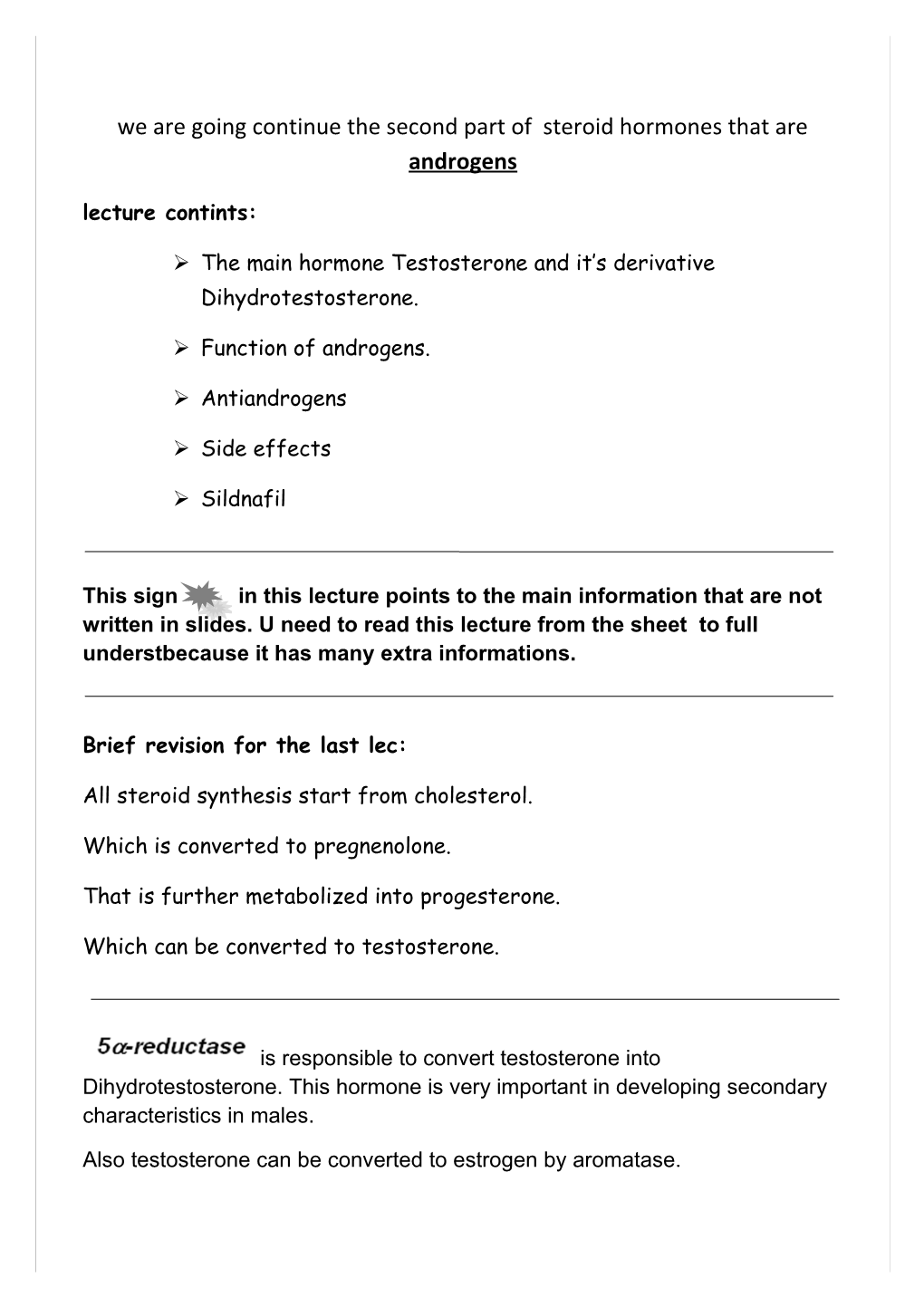 We Are Going Continue the Second Part of Steroid Hormones That Are Androgens