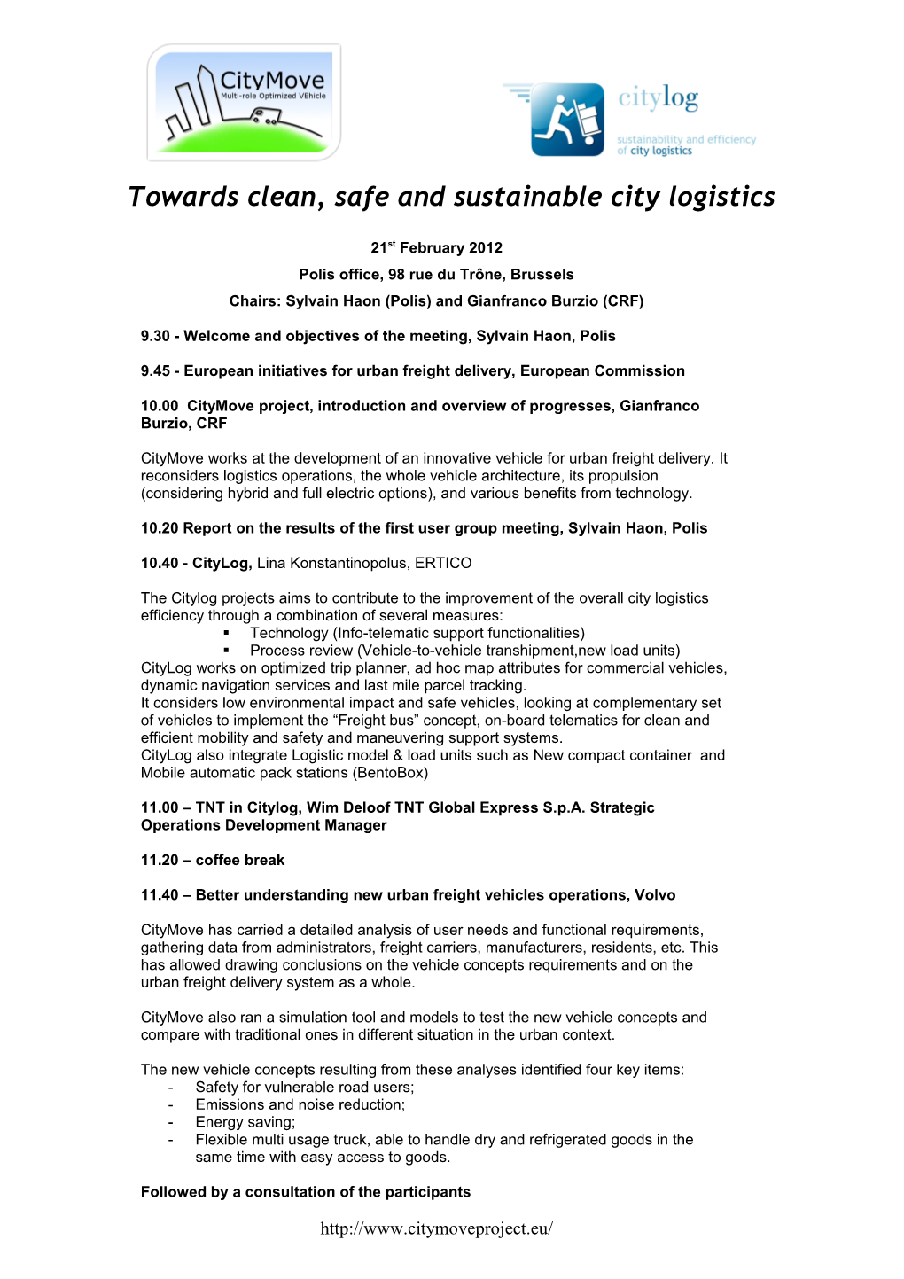 Towards Clean, Safe and Sustainable City Logistics