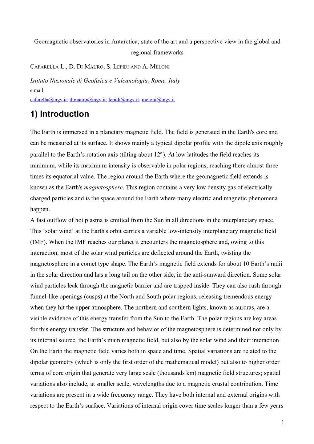 Geomagnetic Field Observations at Mario Zucchelli and Concordia Stations (Antarctica)