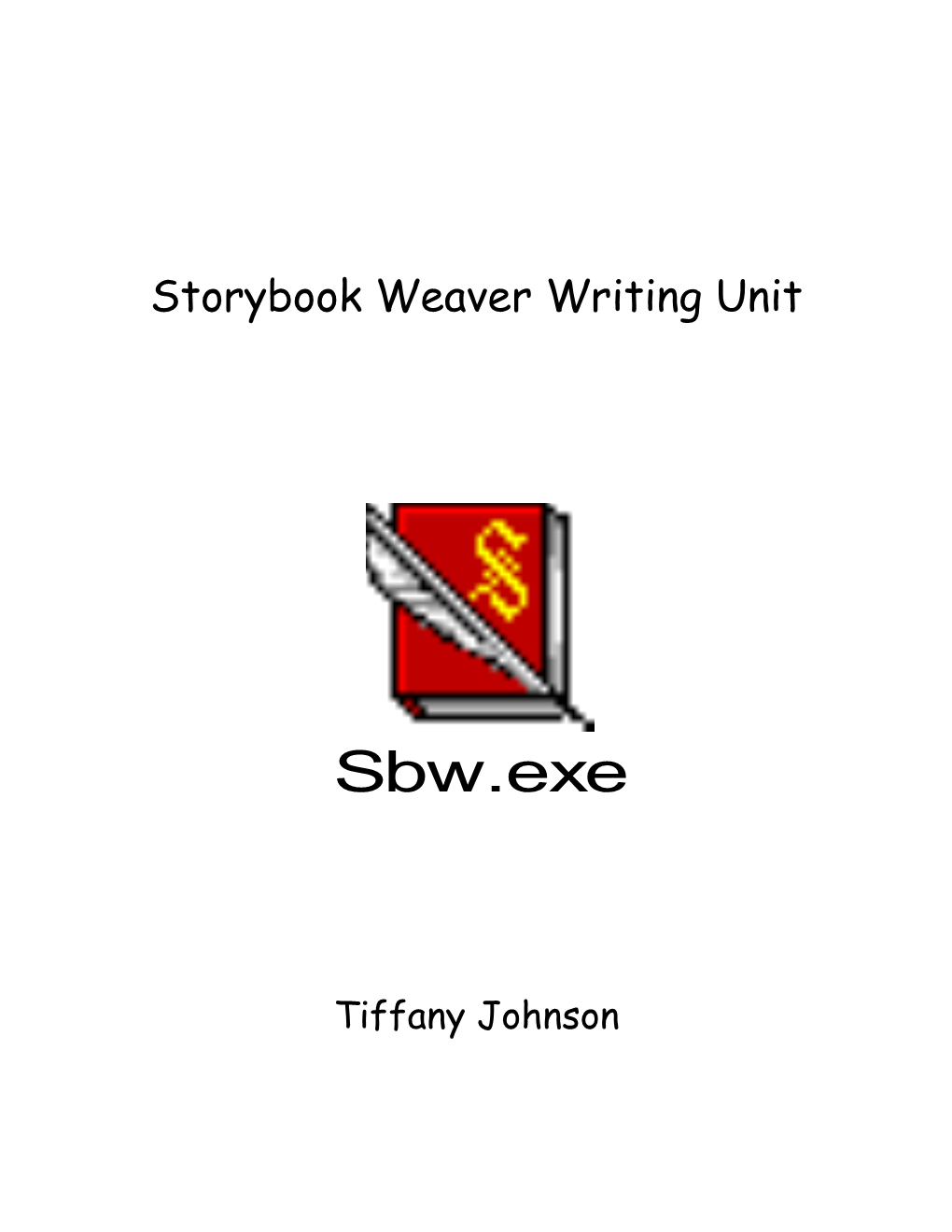 Storybook Weaver Writing Unit