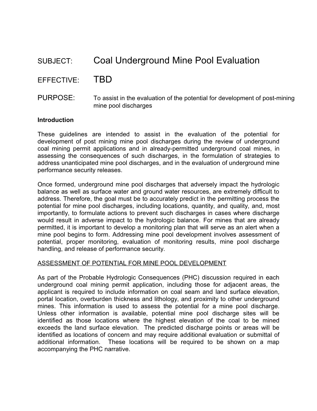 SUBJECT:Coal Underground Mine Pool Evaluation