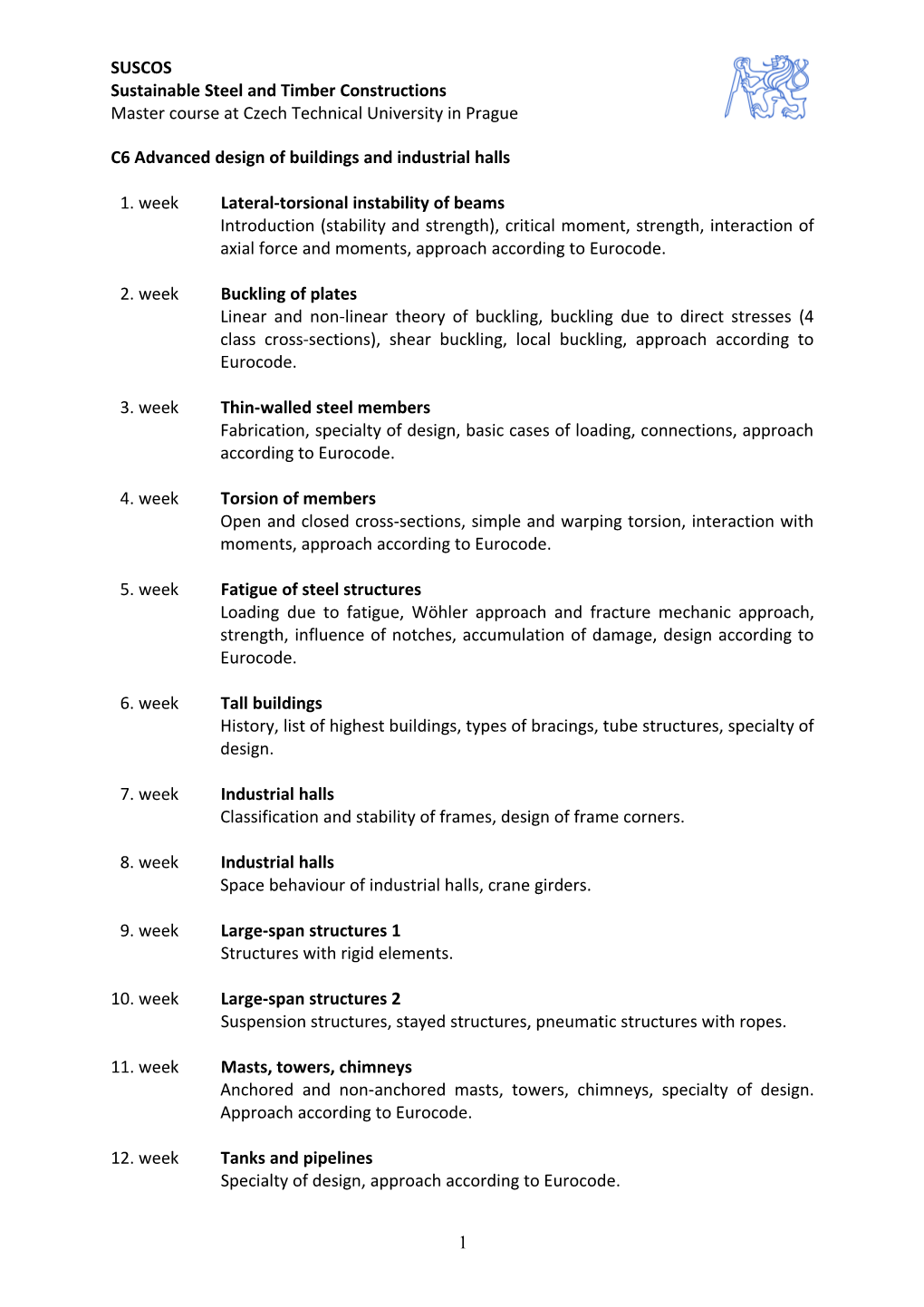 C6 Advanced Design of Buildings and Industrial Halls