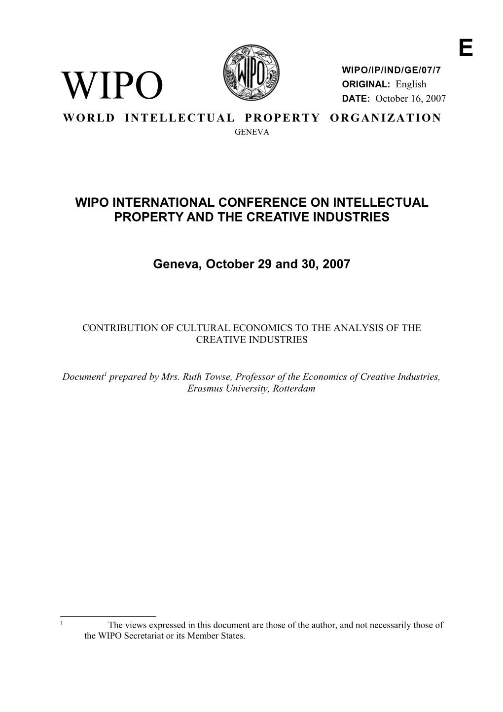 WIPO/IP/IND/GE/07/7: Contribution of Cultural Economics to the Analysis of the Creative