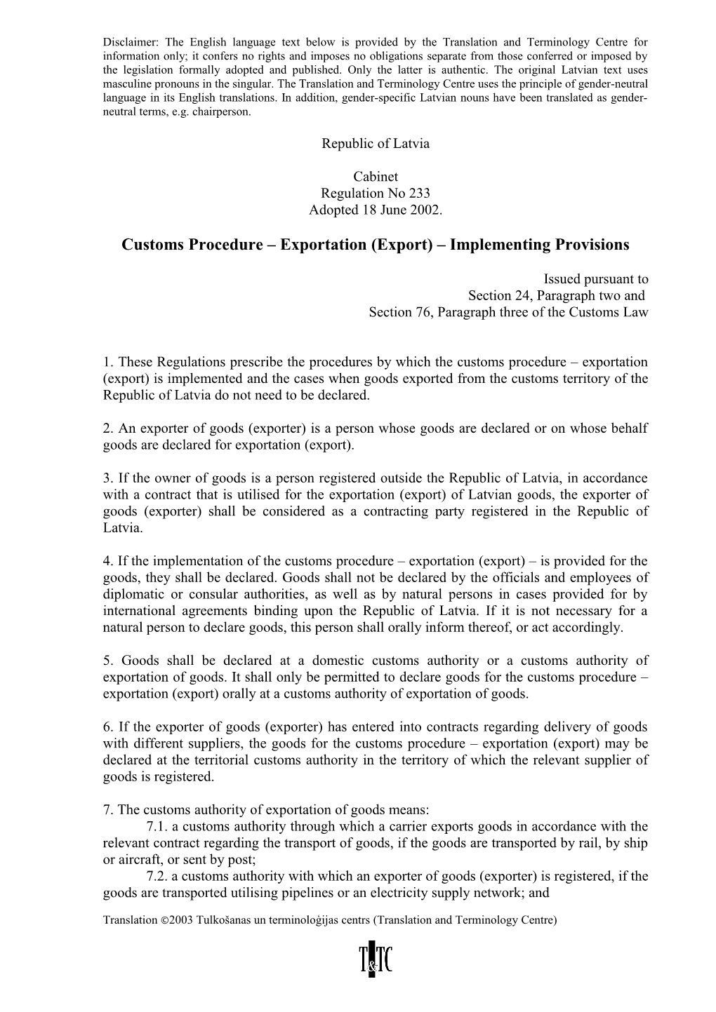 Customs Procedure Exportation (Export) Implementing Provisions