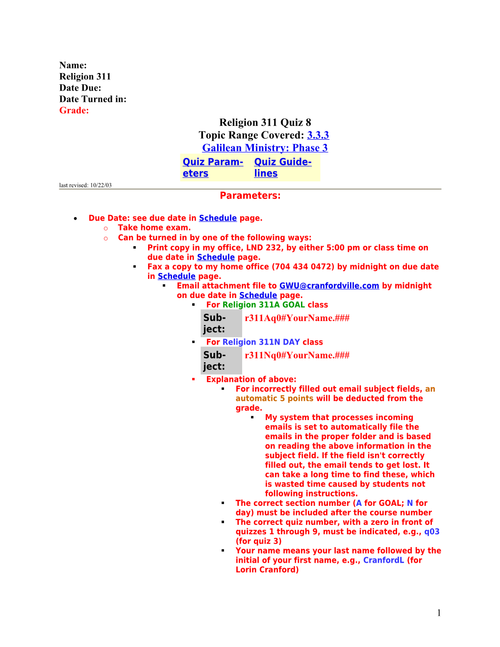 Name: Religion 311 Date Due: Date Turned In: Grade