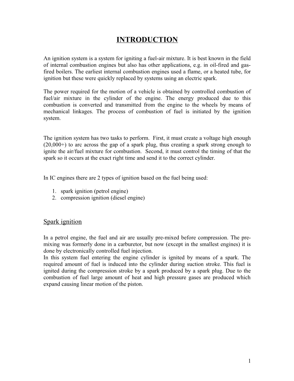 In IC Engines There Are 2 Types of Ignition Based on the Fuel Being Used